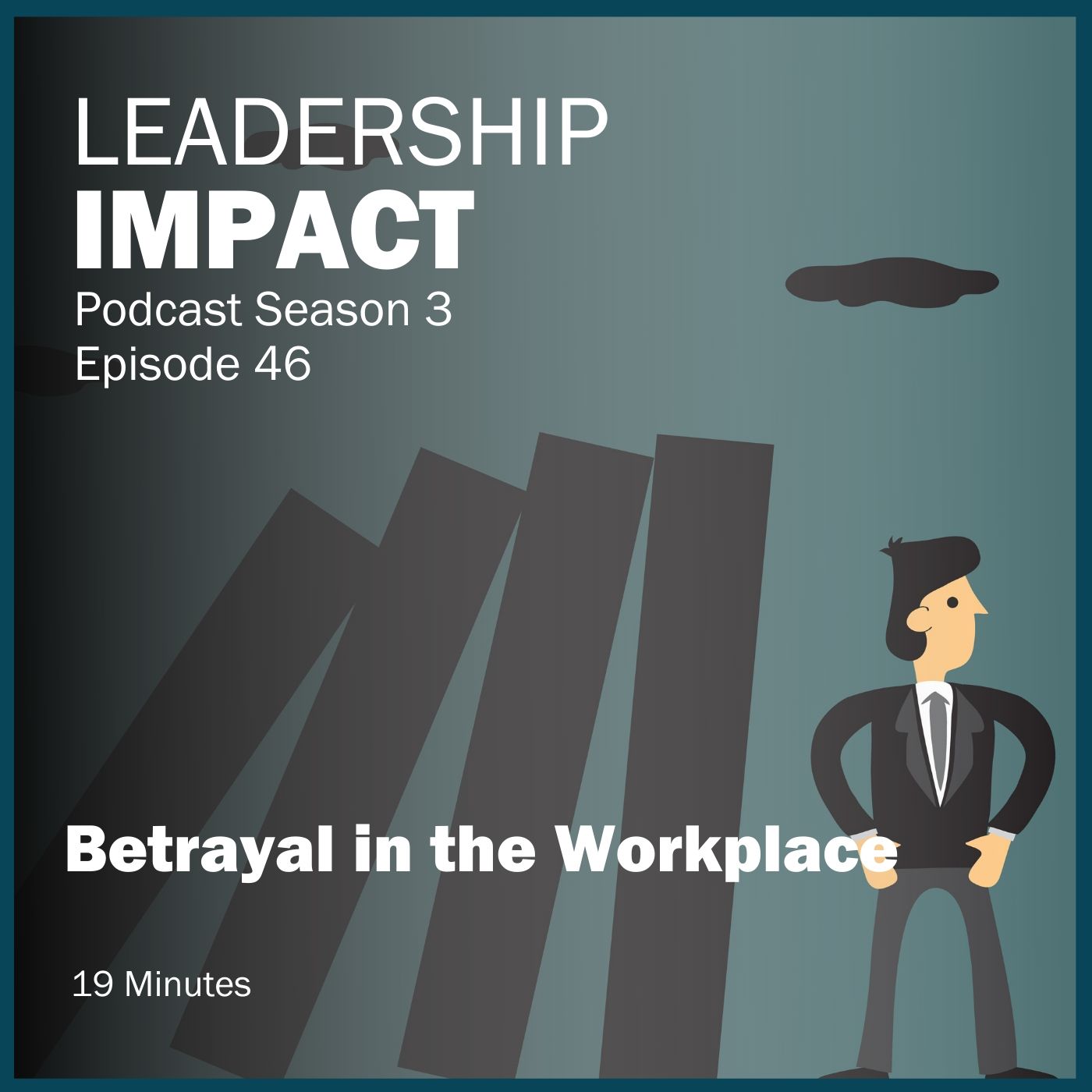 S3 46 | Betrayal in the Workplace