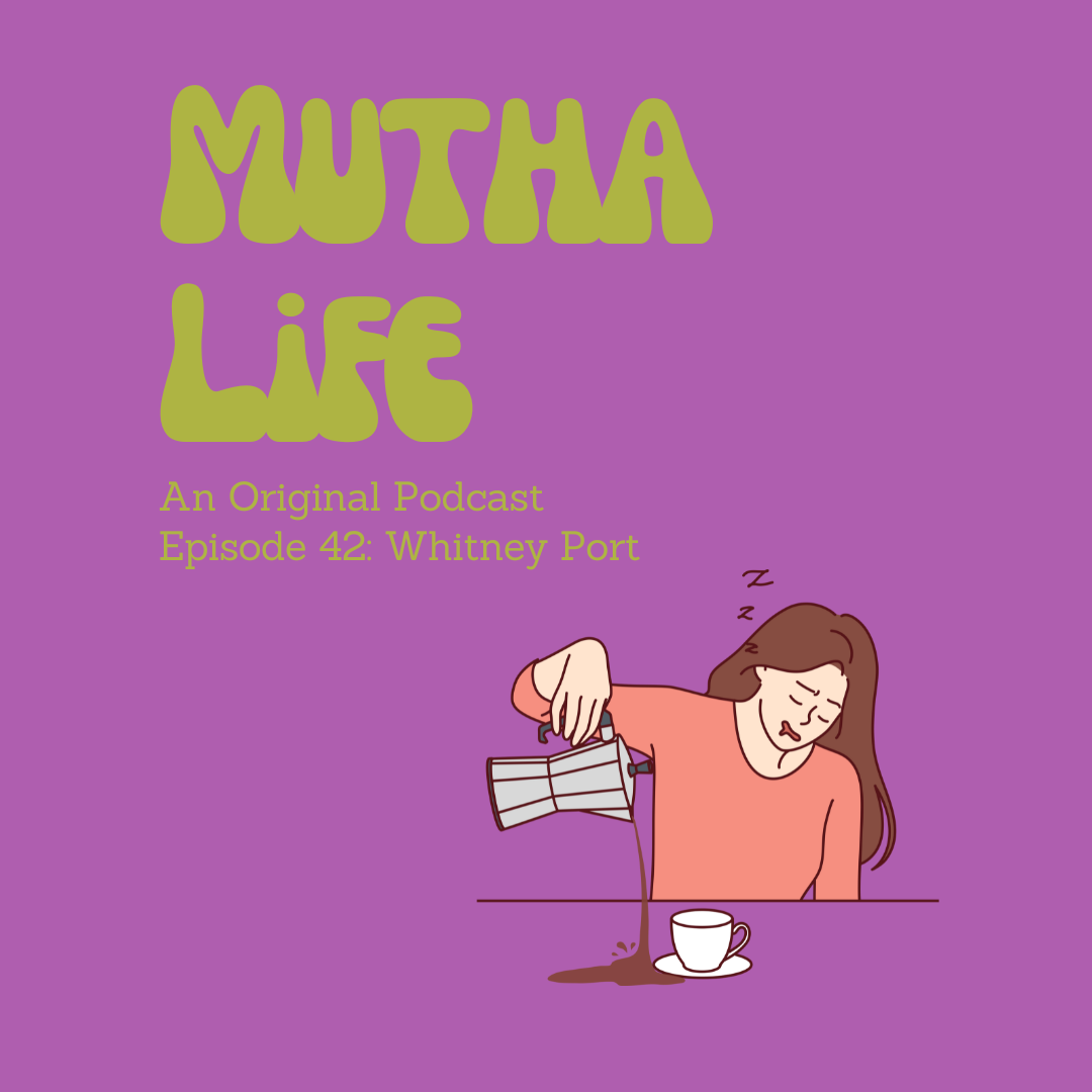 Mutha Life