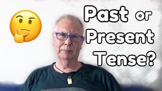 Past or Present Tense The Pros and Cons - WritersLife.org