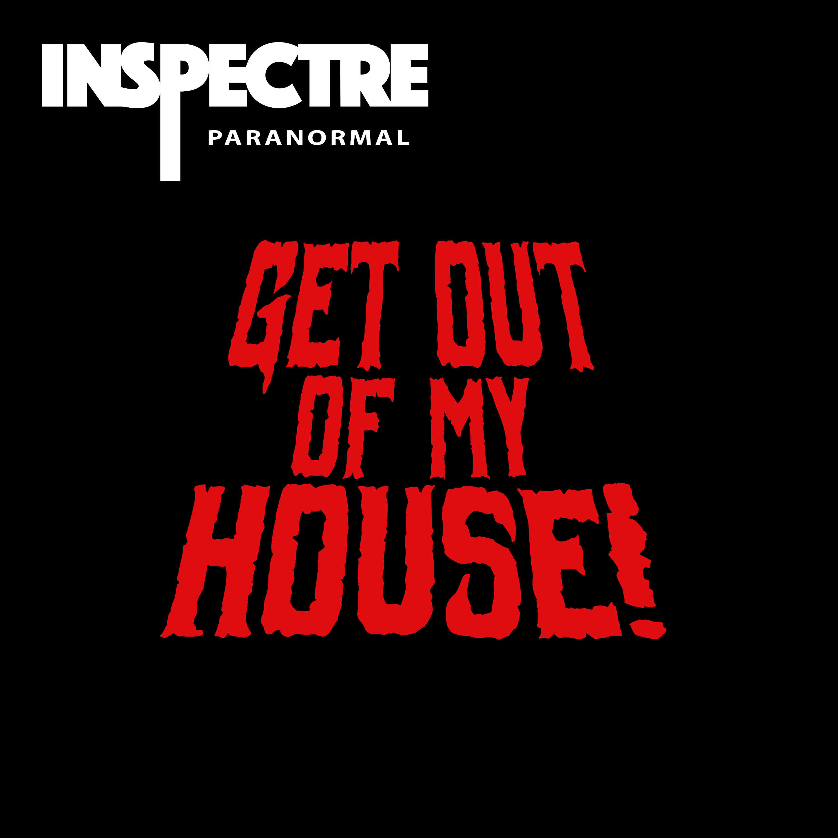 S1. E5. P2: Get Out Of My House!