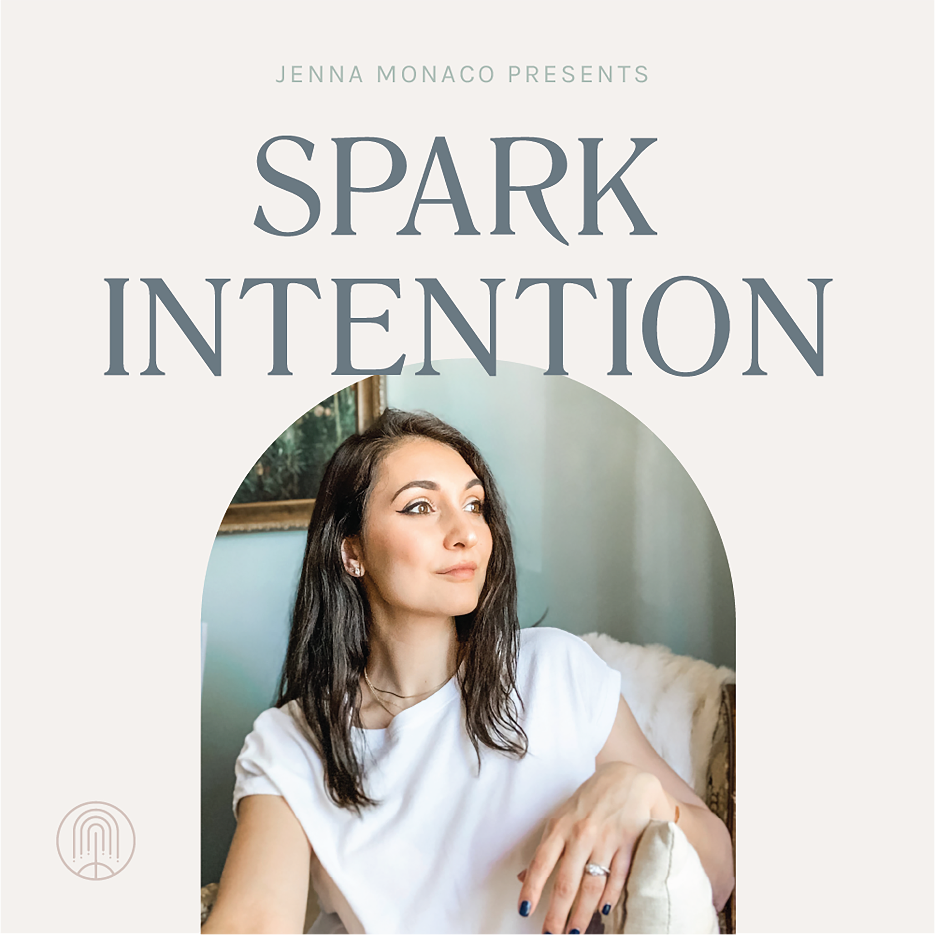 Spark Intention Podcast | MYSTIC | INTUITION | EMPOWERMENT | STRESS | BUSINESS | WELLNESS | SELF HELP | SPIRITUALITY | ANXIETY | ABUNDANCE | SELF DEVELOPMENT | INSPIRATIONAL | SELF CARE