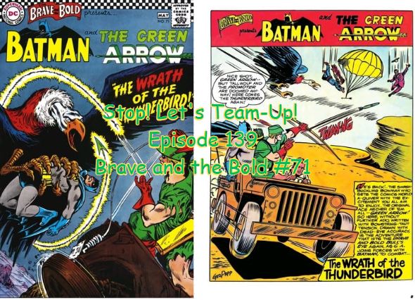 Stop! Let's Team-Up! Episode 139 -- Brave and the Bold #71
