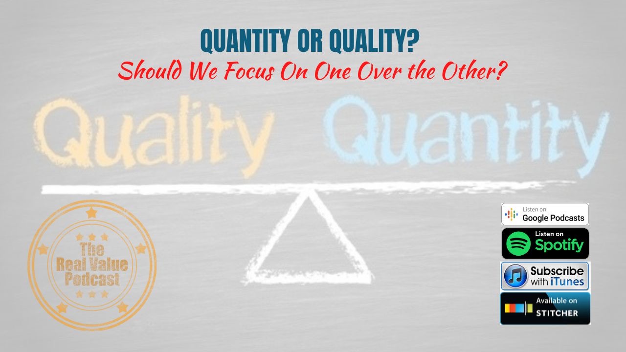 Quantity or Quality?