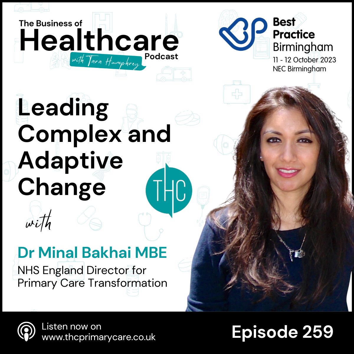 #259 Leading Complex and Adaptive Change with Dr Minal Bakhai MBE