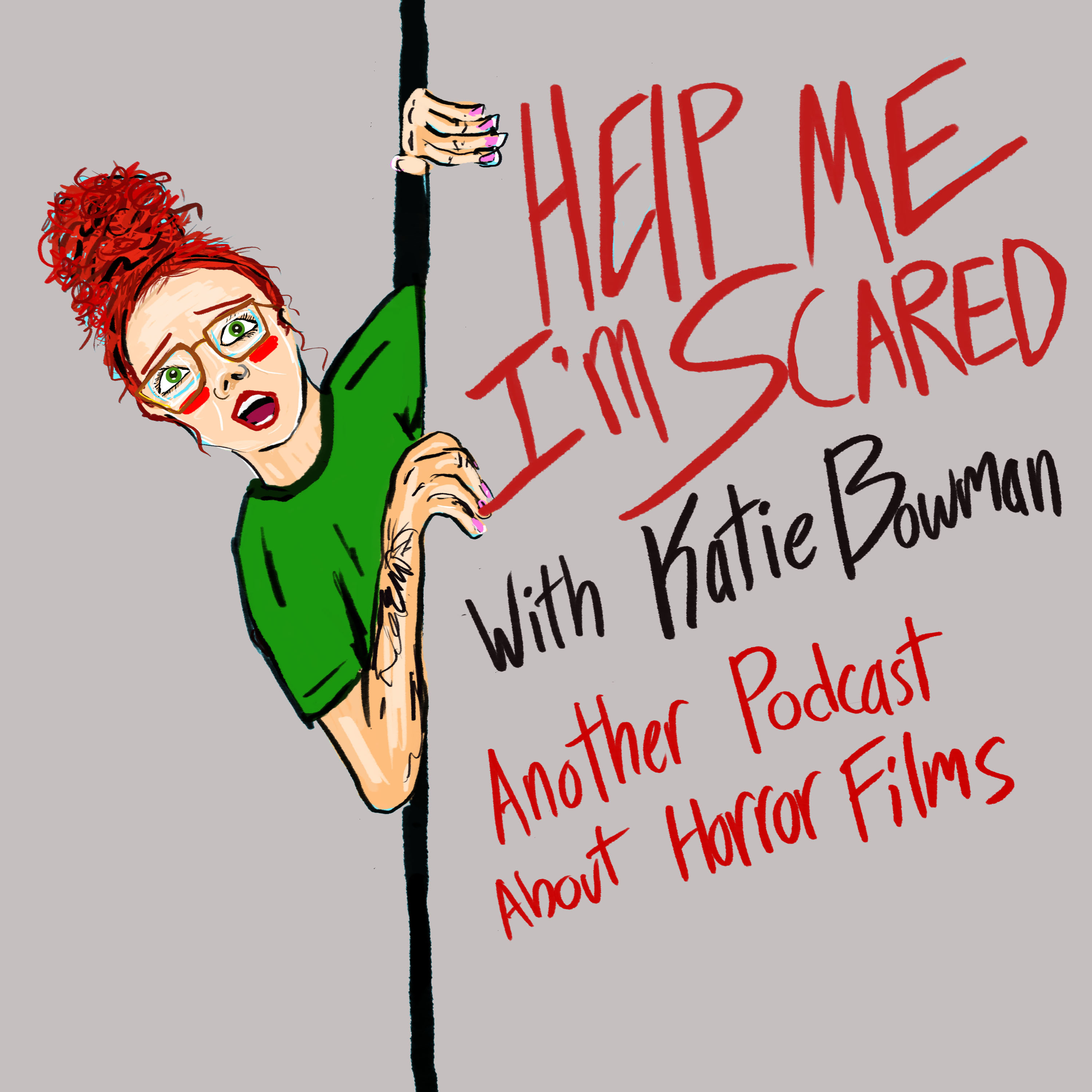Help Me, I\'m Scared with Katie Bowman