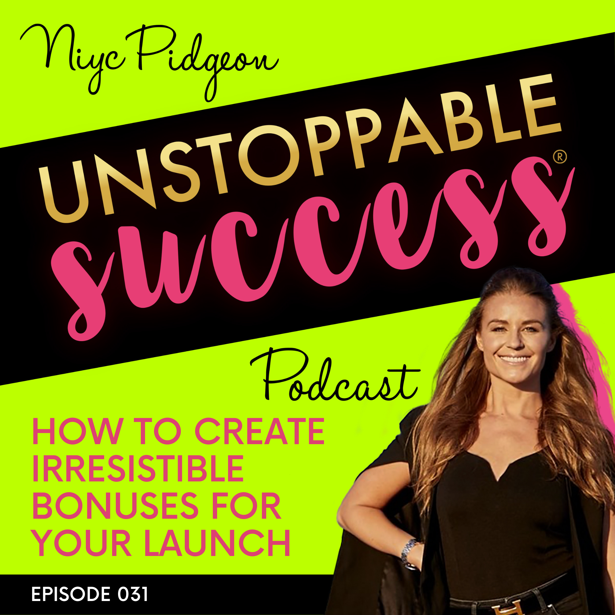 031 How To Create Irresistible Bonuses For Your Launch