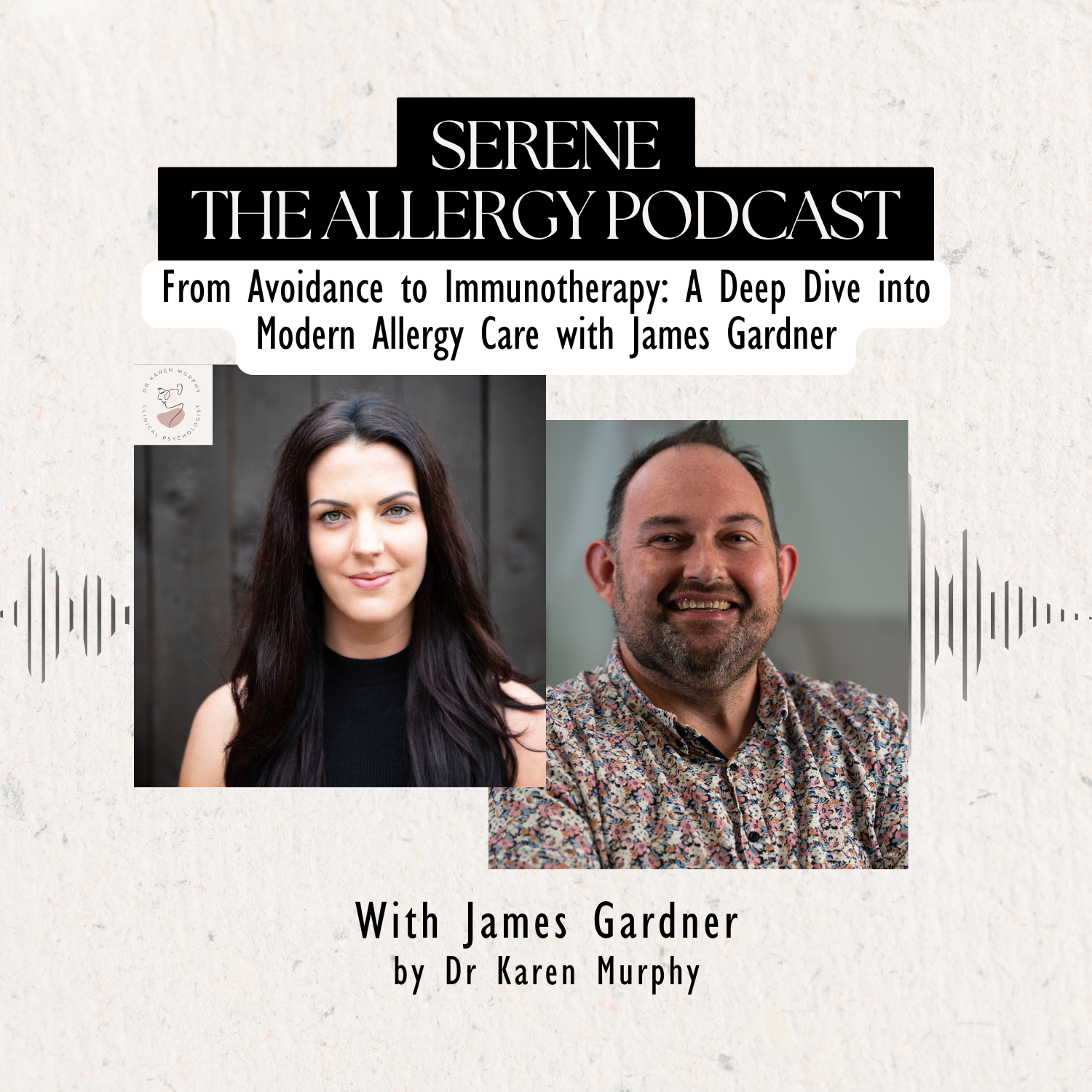 From Avoidance to Immunotherapy: A Deep Dive into Modern Allergy Care with James Gardner