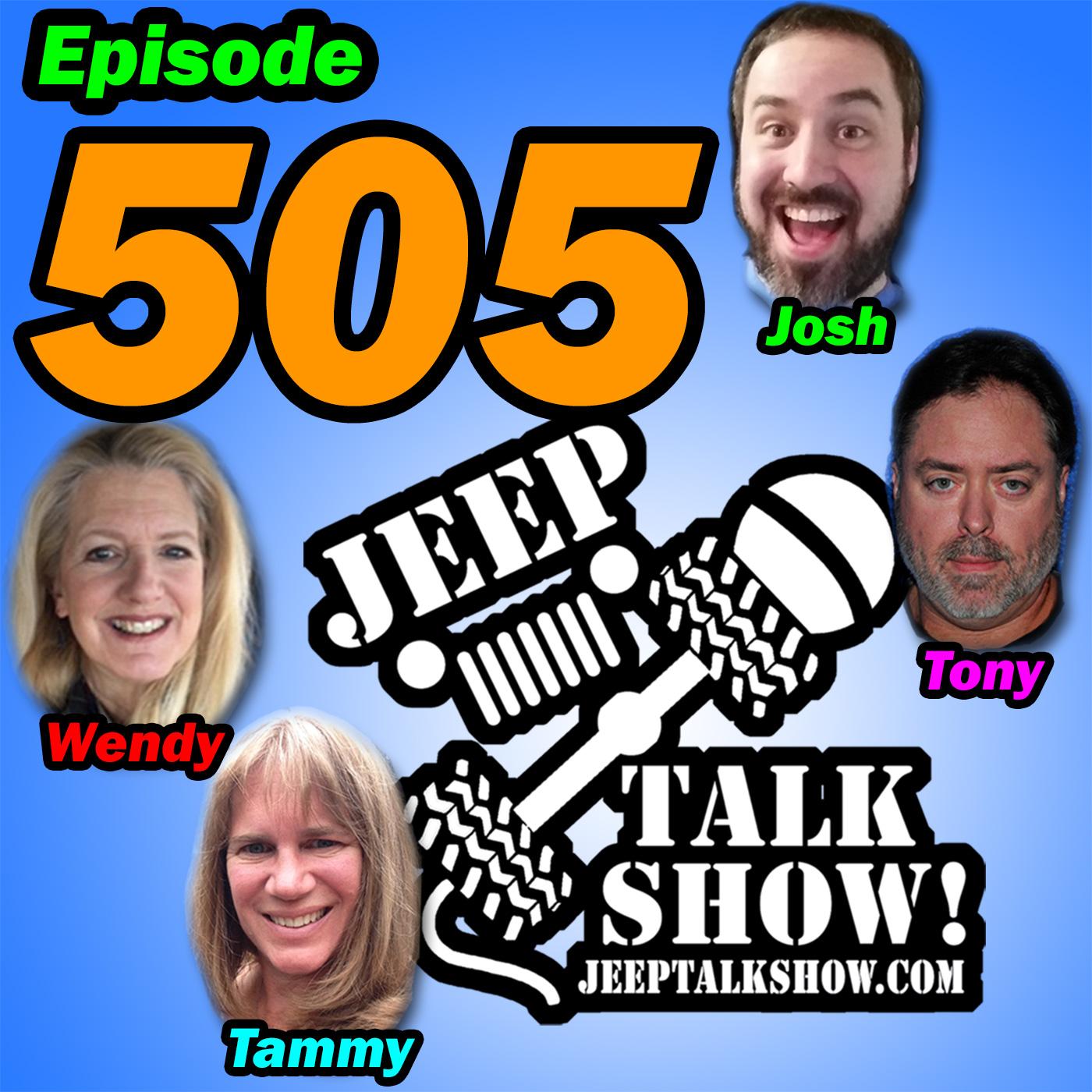 Episode 505 - California Hates Jeepers, Here’s Proof!