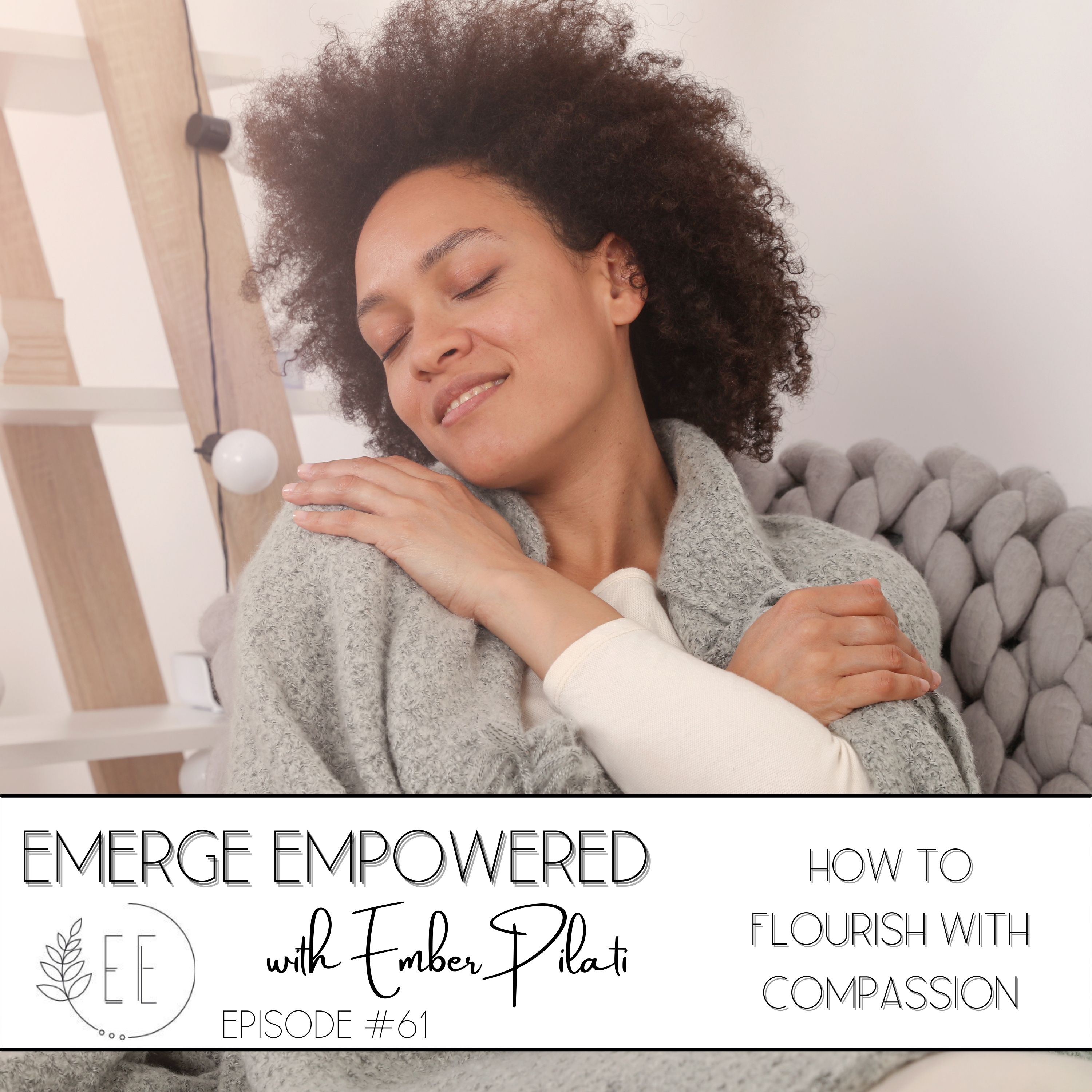 How to FLOURISH with Compassion