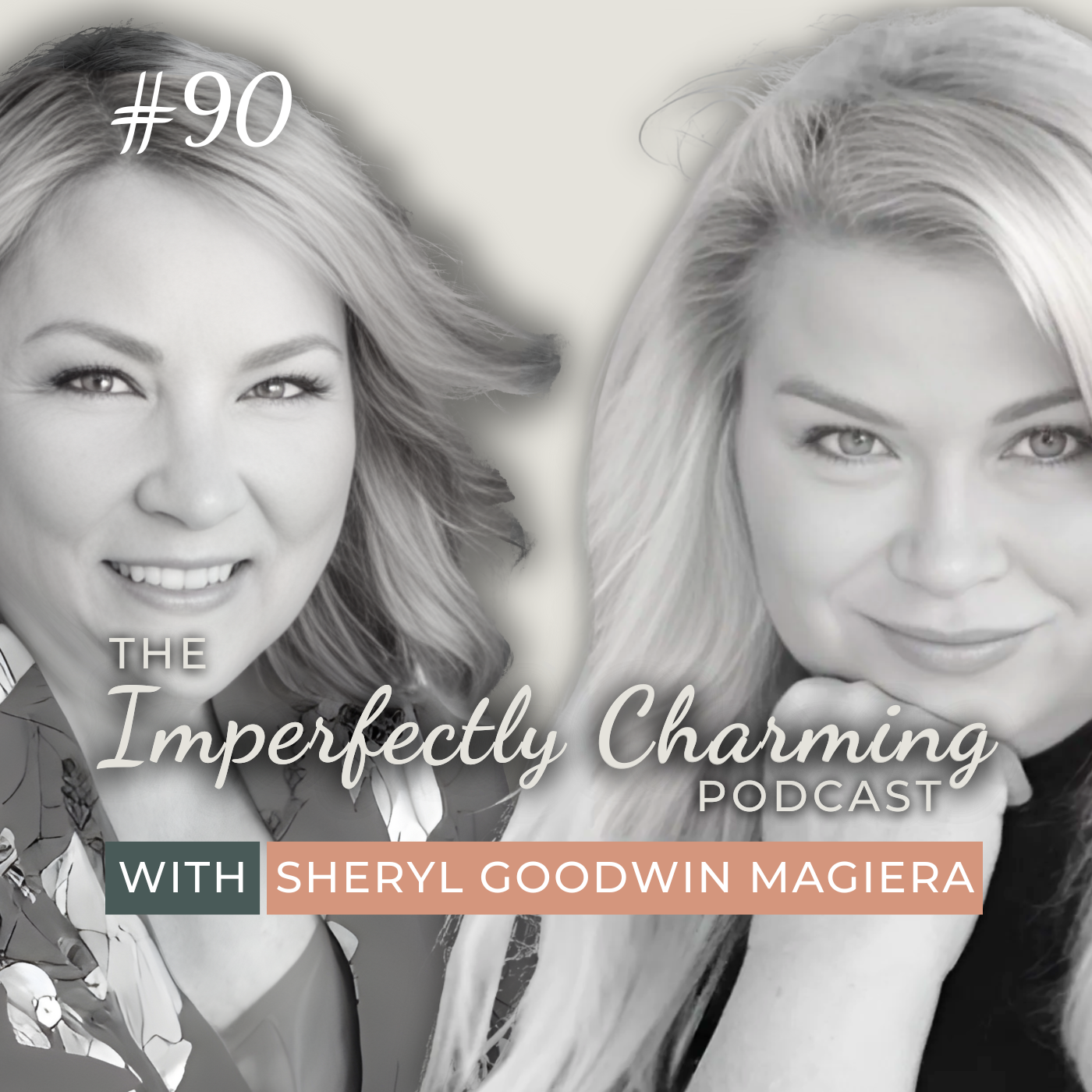 Imperfectly Charming with Sheryl Goodwin Magiera