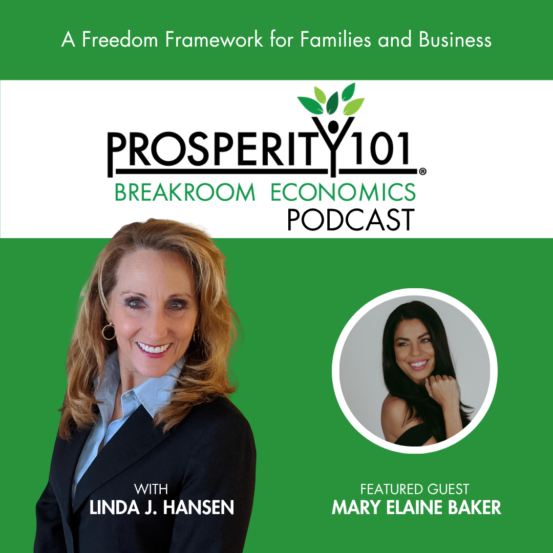 A Freedom Framework for Families and Business – with Mary Elaine Baker – [Ep. 266]