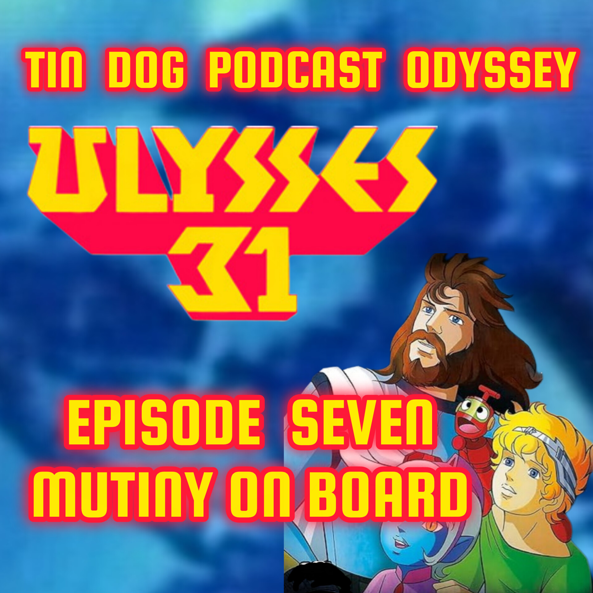 TDP 1407: The Ulysees31 Odyssey episode seven Mutiny on board