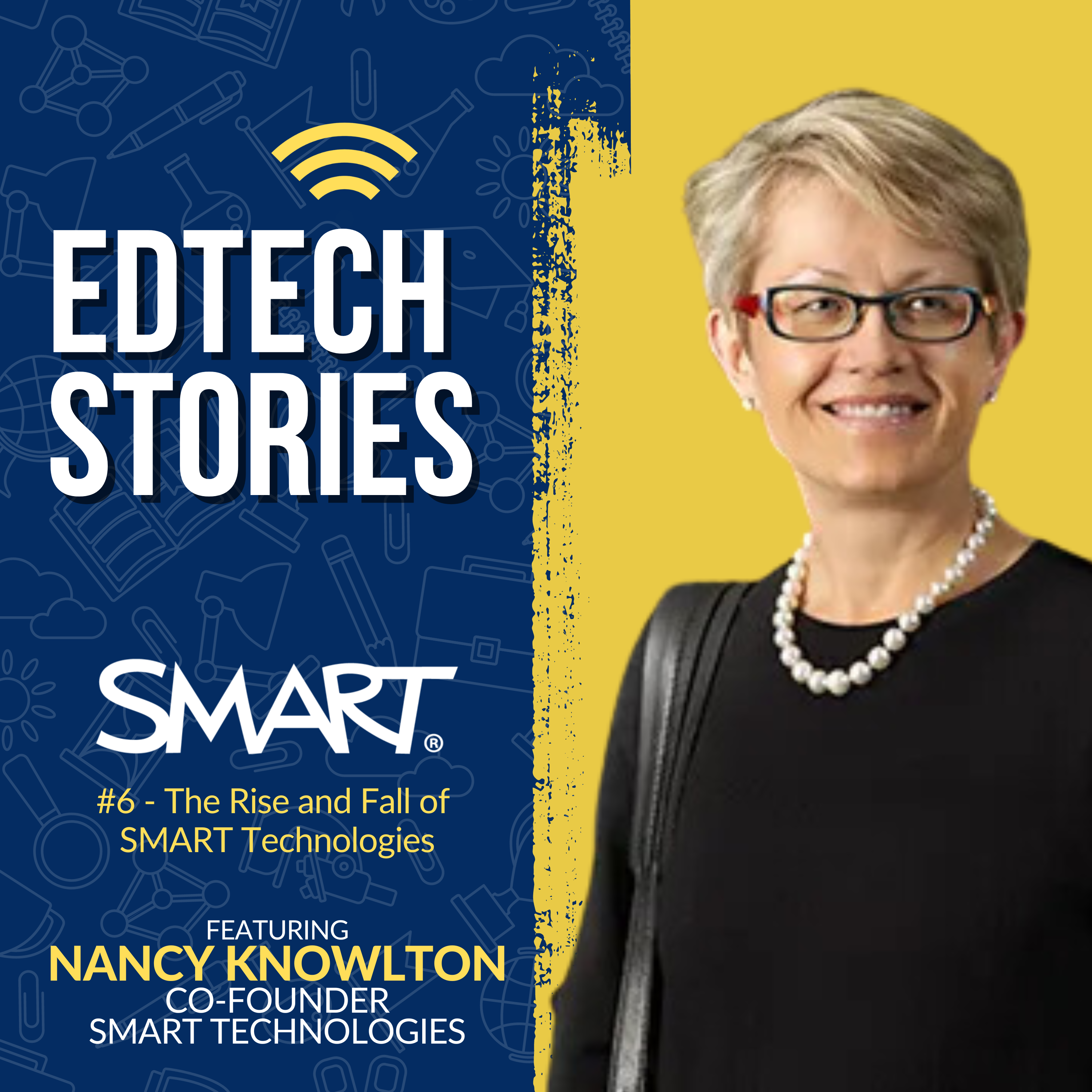 006. SMART Board: Interview with SMART Technologies Co-founder and Former CEO Nancy Knowlton