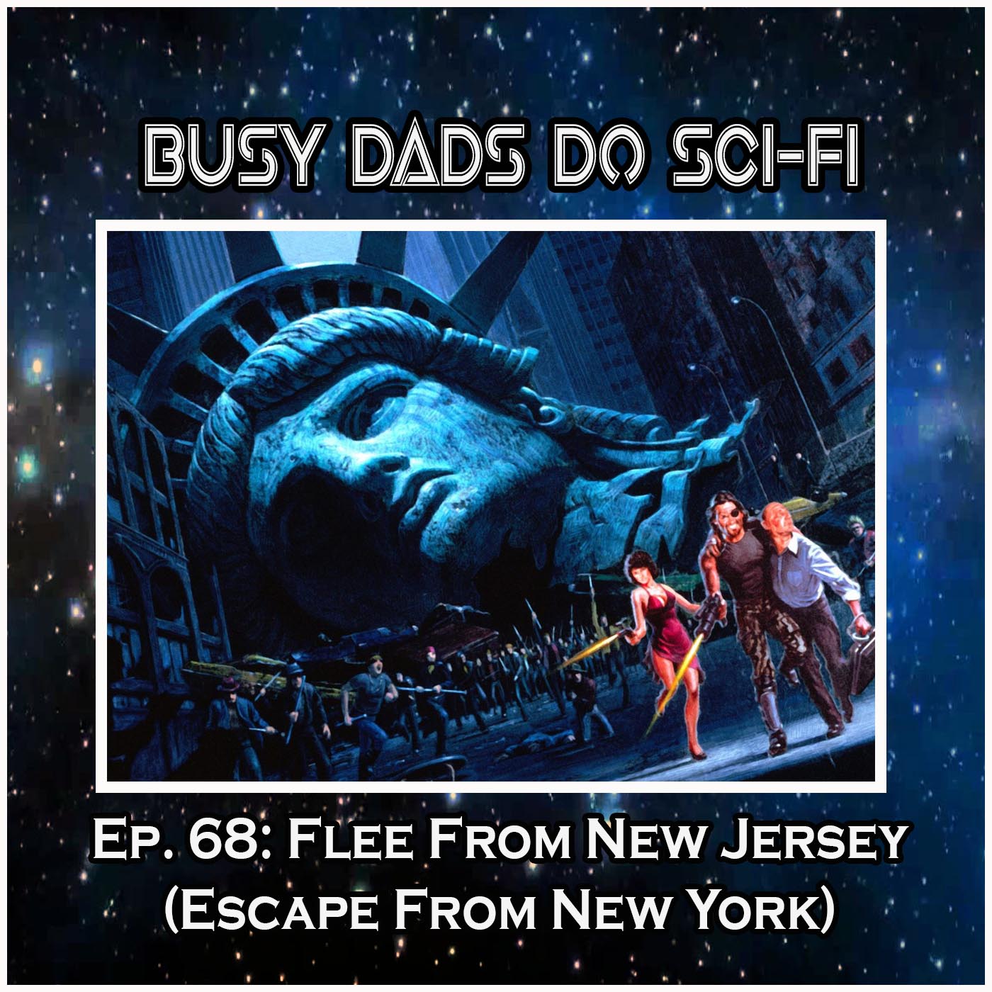 EP. 68:  Flee From New Jersey (Escape From New York)