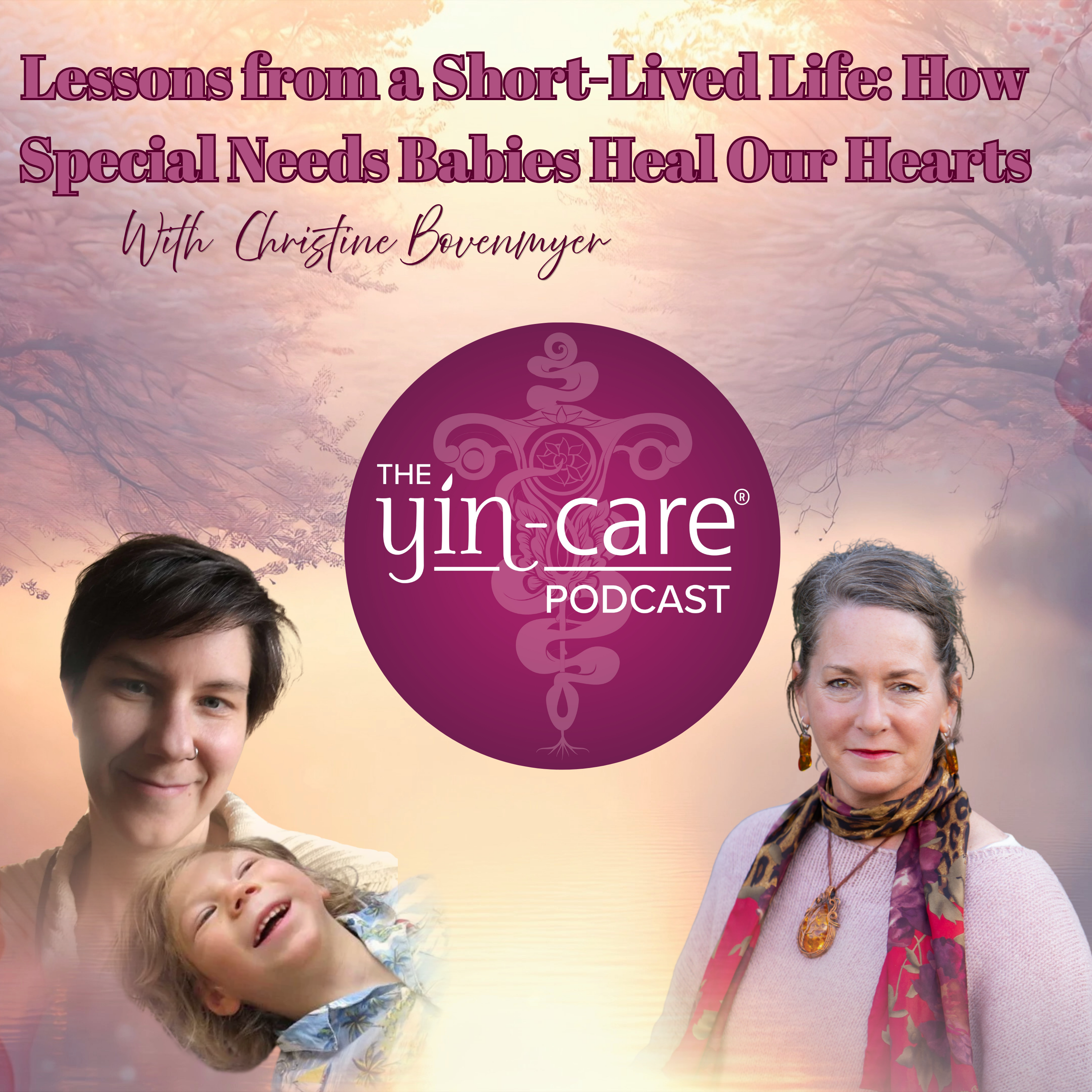 Ep 65 – Lessons from a Short-Lived Life: How Special Needs Babies Heal Our Hearts