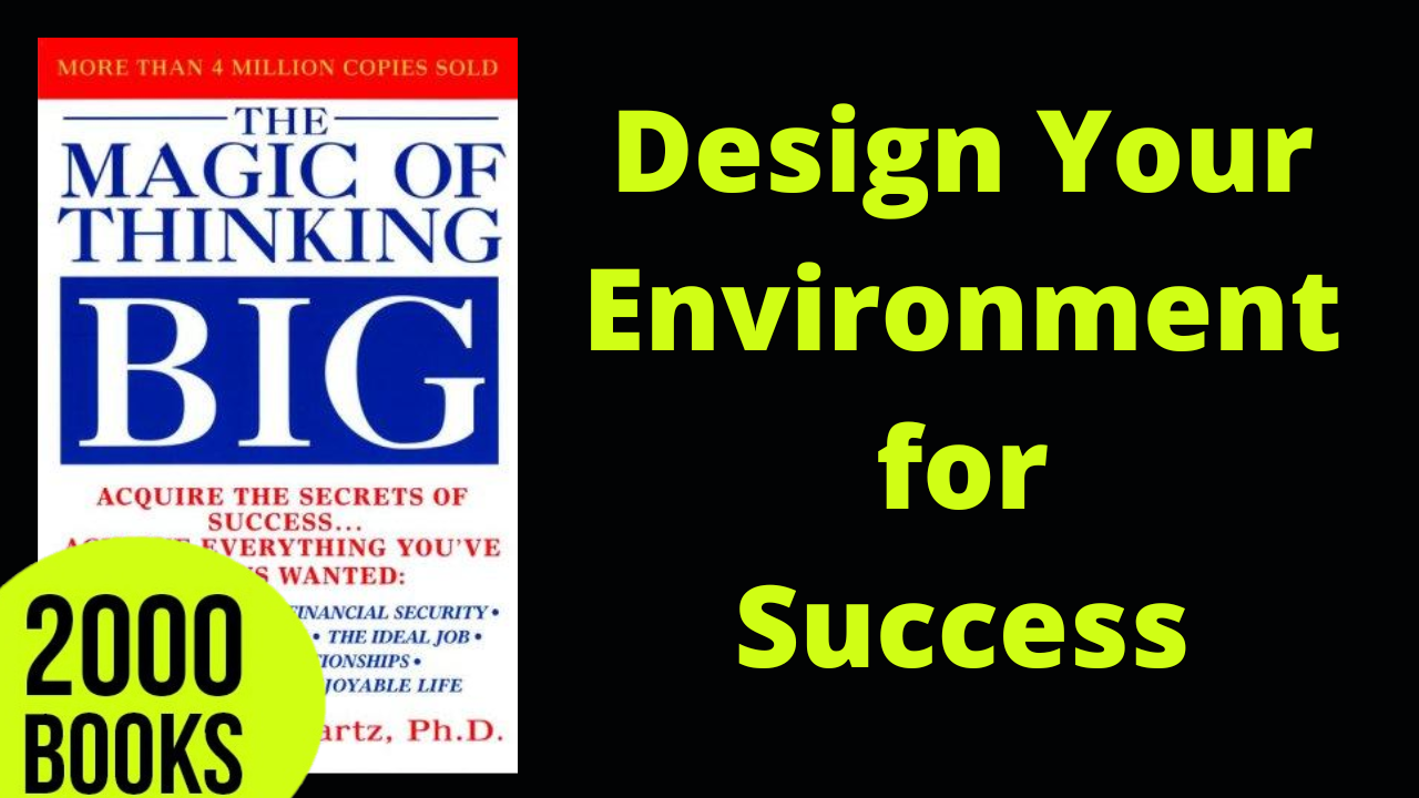 382[Personal Development] Design Your Environment for Success | The Magic Of Thinking Big - David J. Schwartz