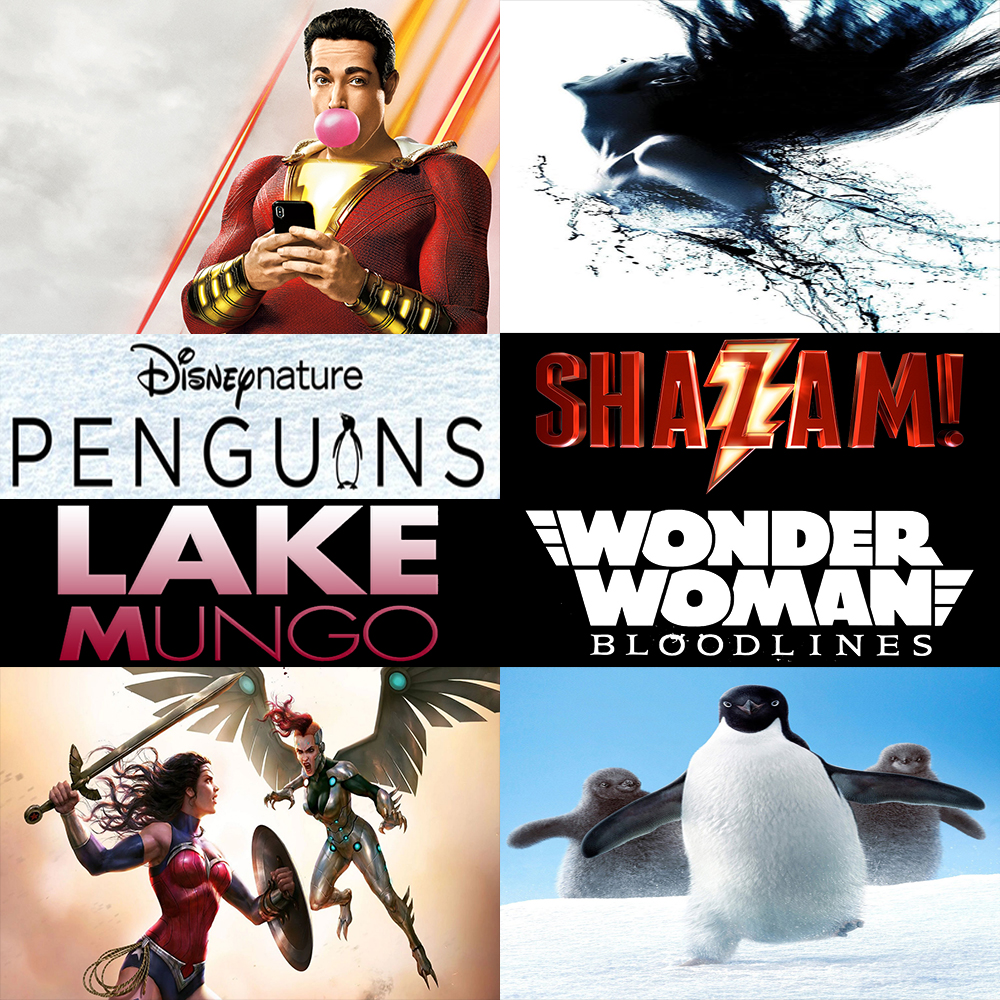 Week 135: (Shazam! (2019), Penguins (2019), Lake Mungo (2008), Wonder Woman: Bloodlines (2019))