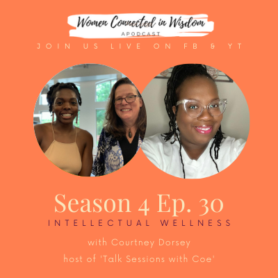 Women Connected In Wisdom Podcast
