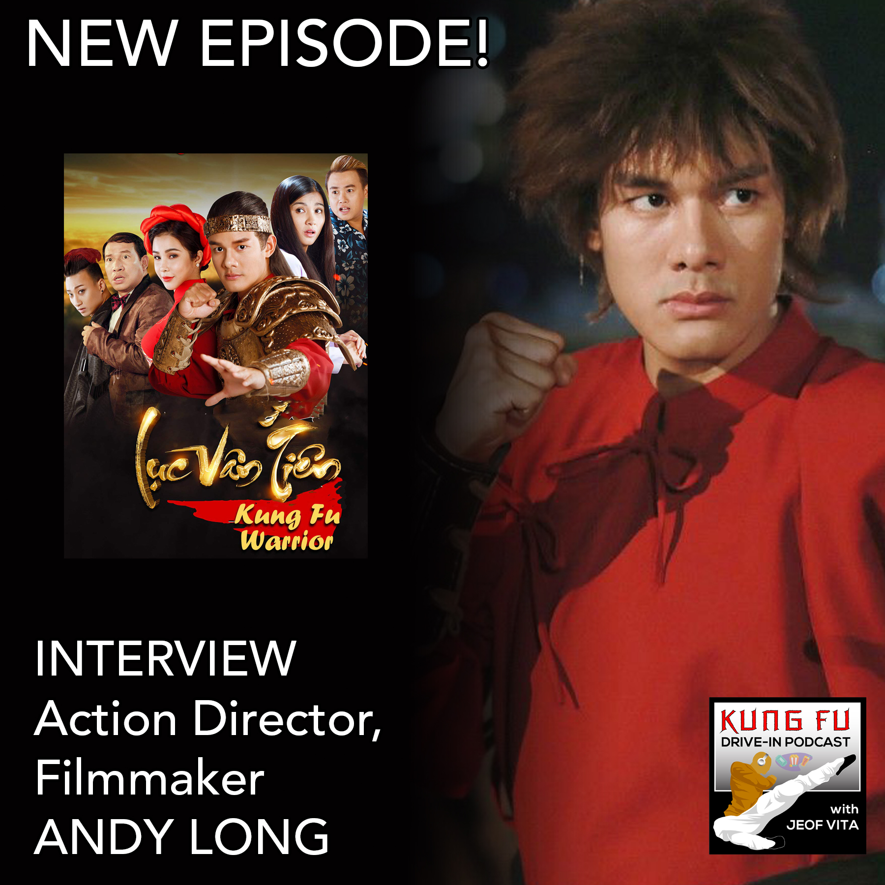 INTERVIEW: ANDY LONG, Filmmaker, Action Director for ”Kung Fu Warrior”