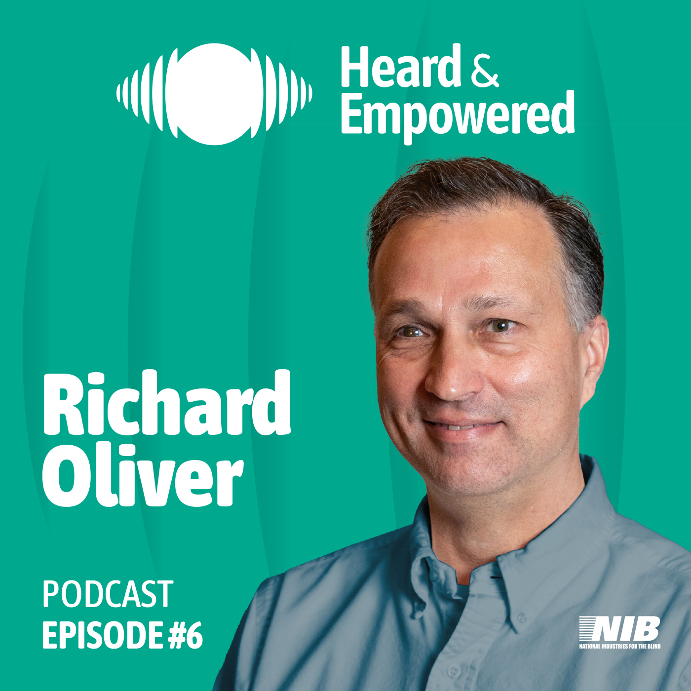 Ep #6: Career Mobility, Skill Training, and Mentorship for the Blind and Visually Impaired with Richard Oliver