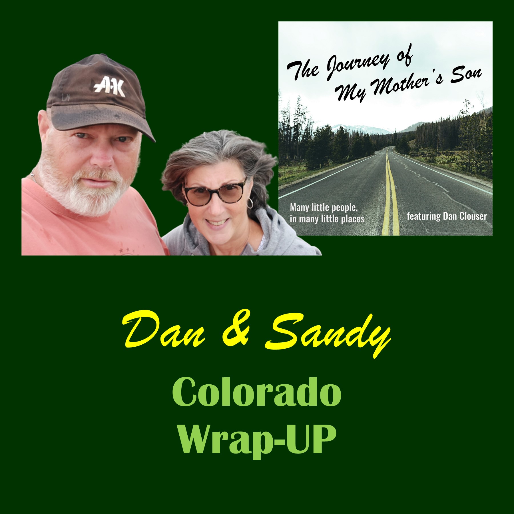 Dan and Sandy – Colorado Wrap-Up