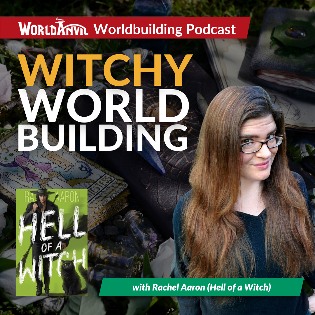 Witchy Worldbuilding with Rachel Aaron (Part 2)