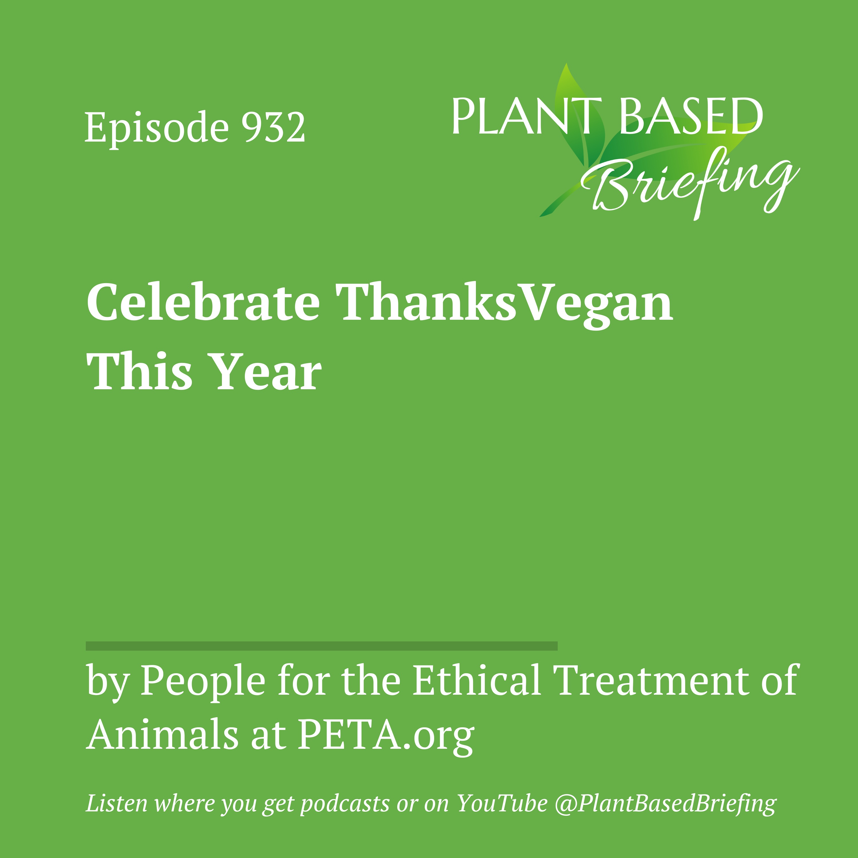 932: Celebrate ThanksVegan This Year by PETA.org
