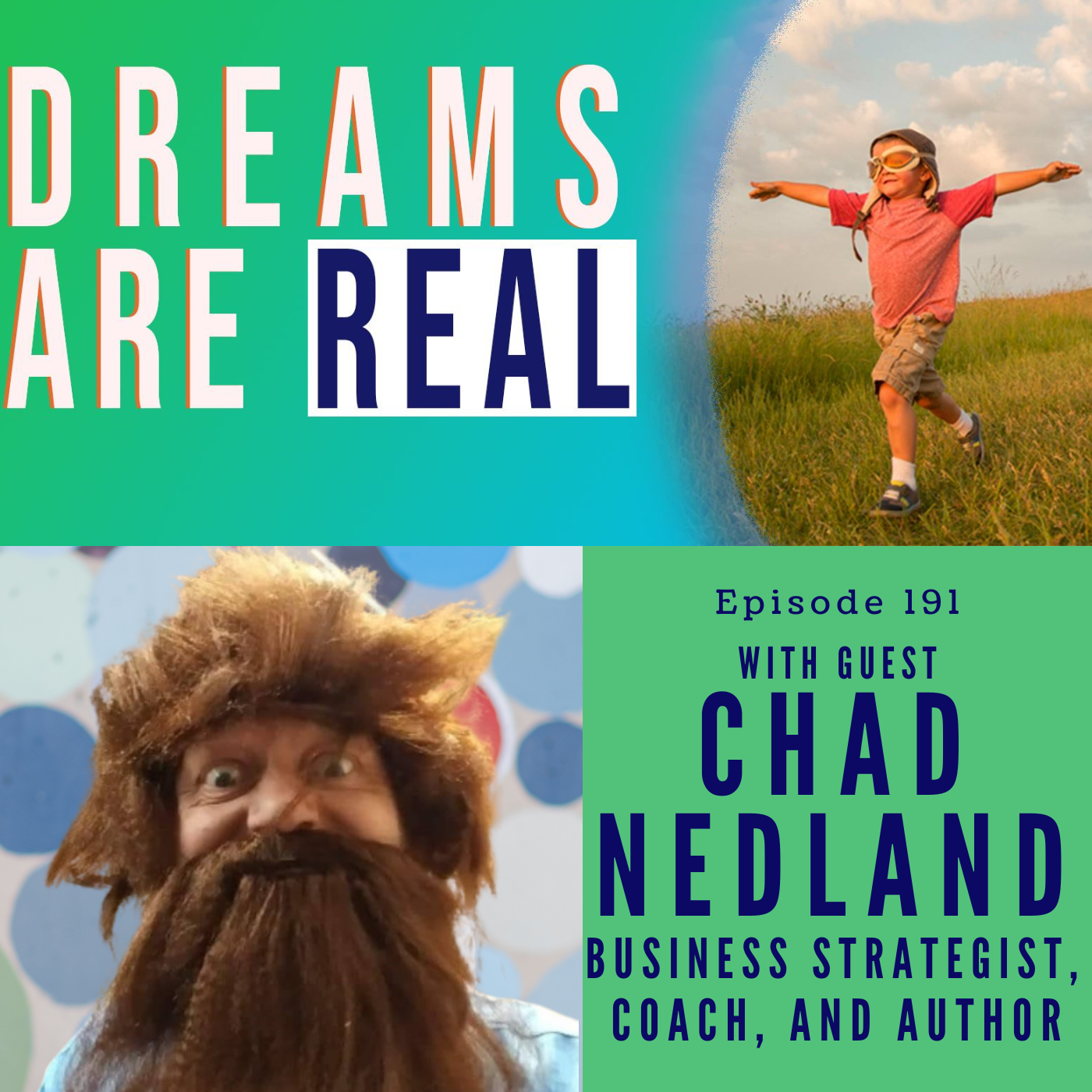 Ep 191: Become the inspired architect of your life with Author and Business Strategist Chad Nedland