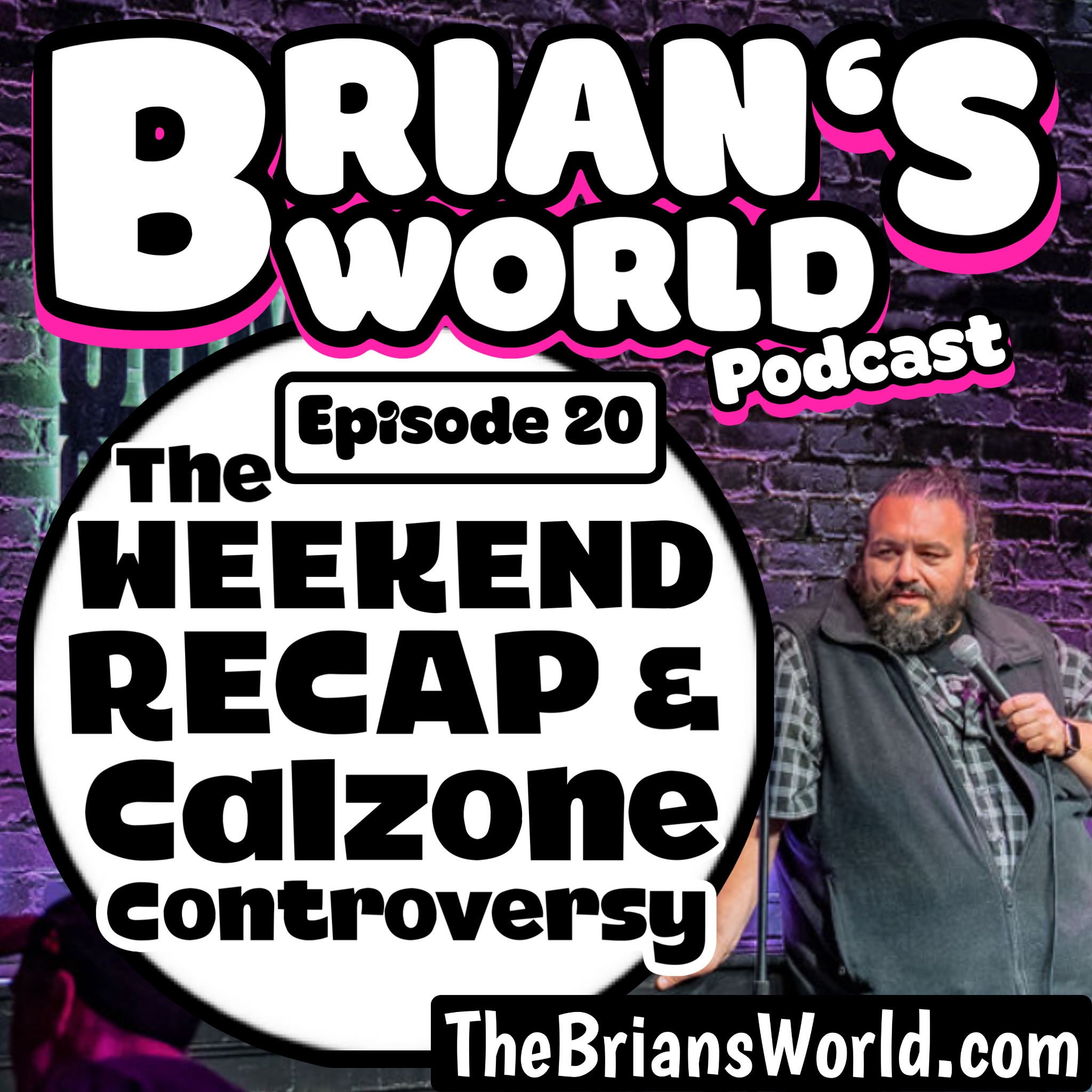 Episode 20 - The Weekend Recap & Calzone Controversy