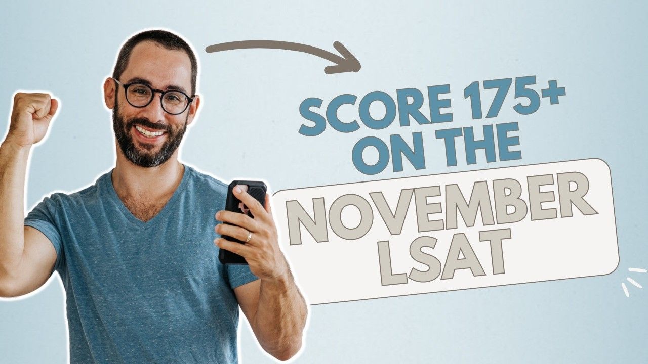My 175+ Hack for the November LSAT