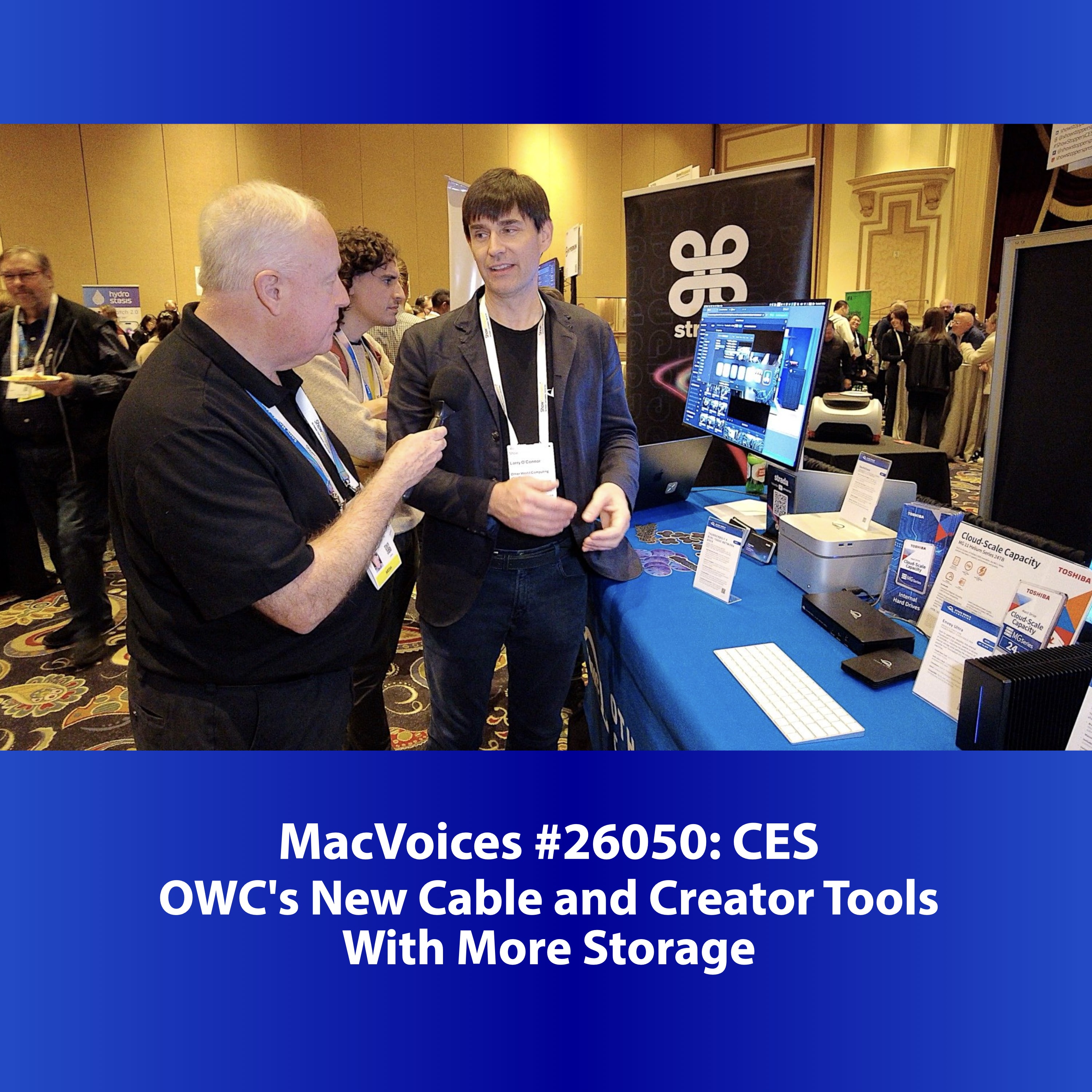 MacVoices #26050: Showstoppers at CES - OWC's New Cable and Creator Tools With More Storage