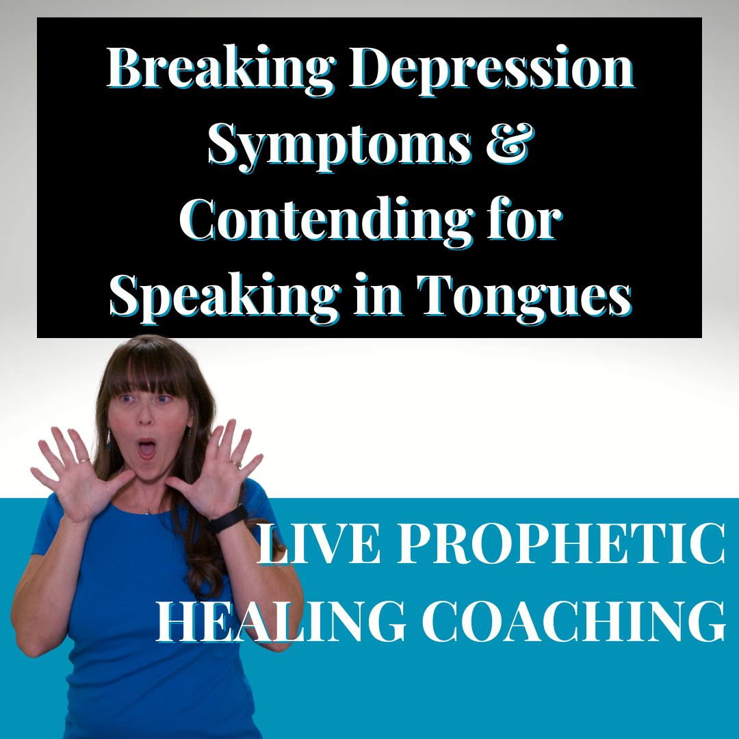 188| Live Christian Deliverance: Breaking Depression Symptoms & Contending for Speaking in Tongues