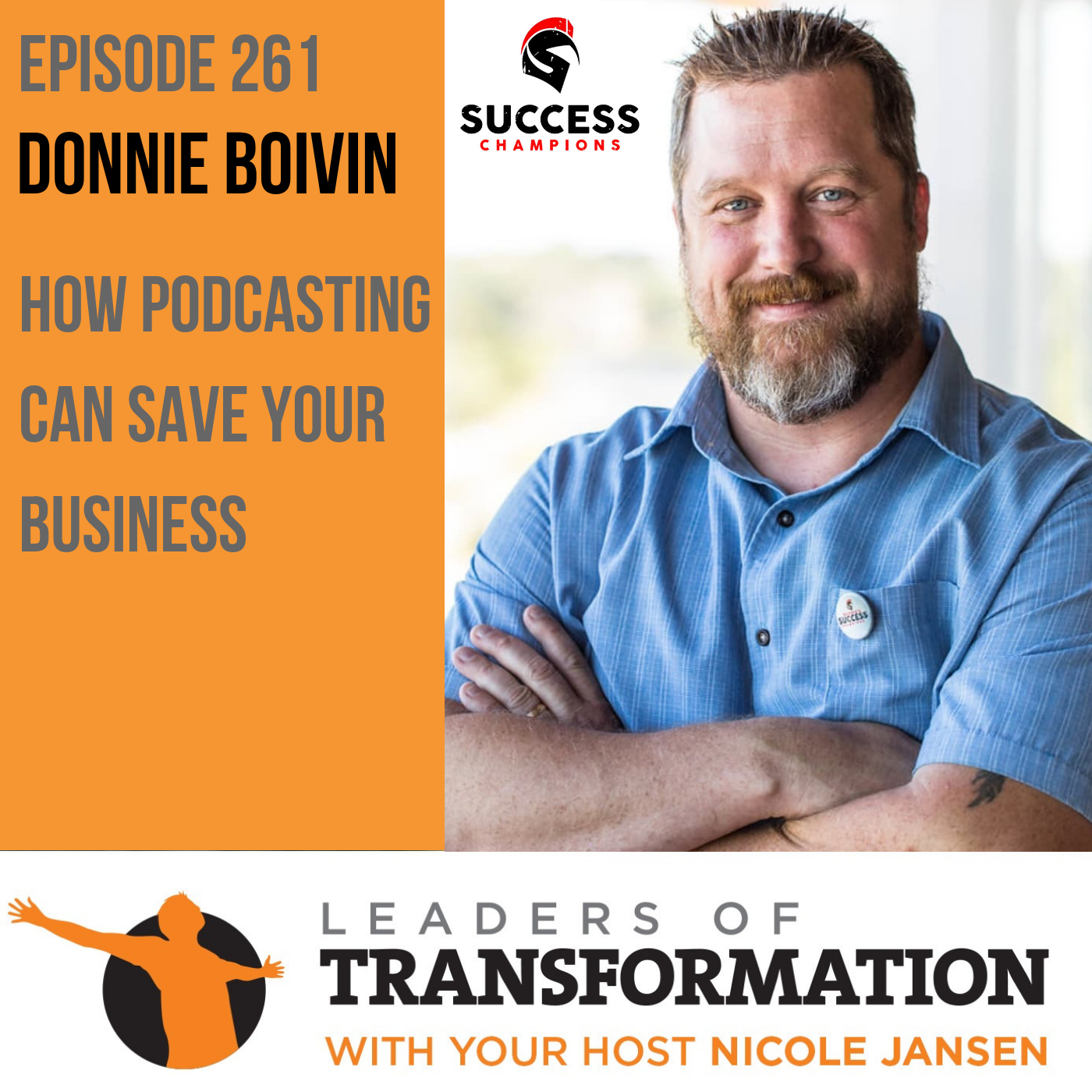 261: Donnie Boivin: How Podcasting Can Save Your Business