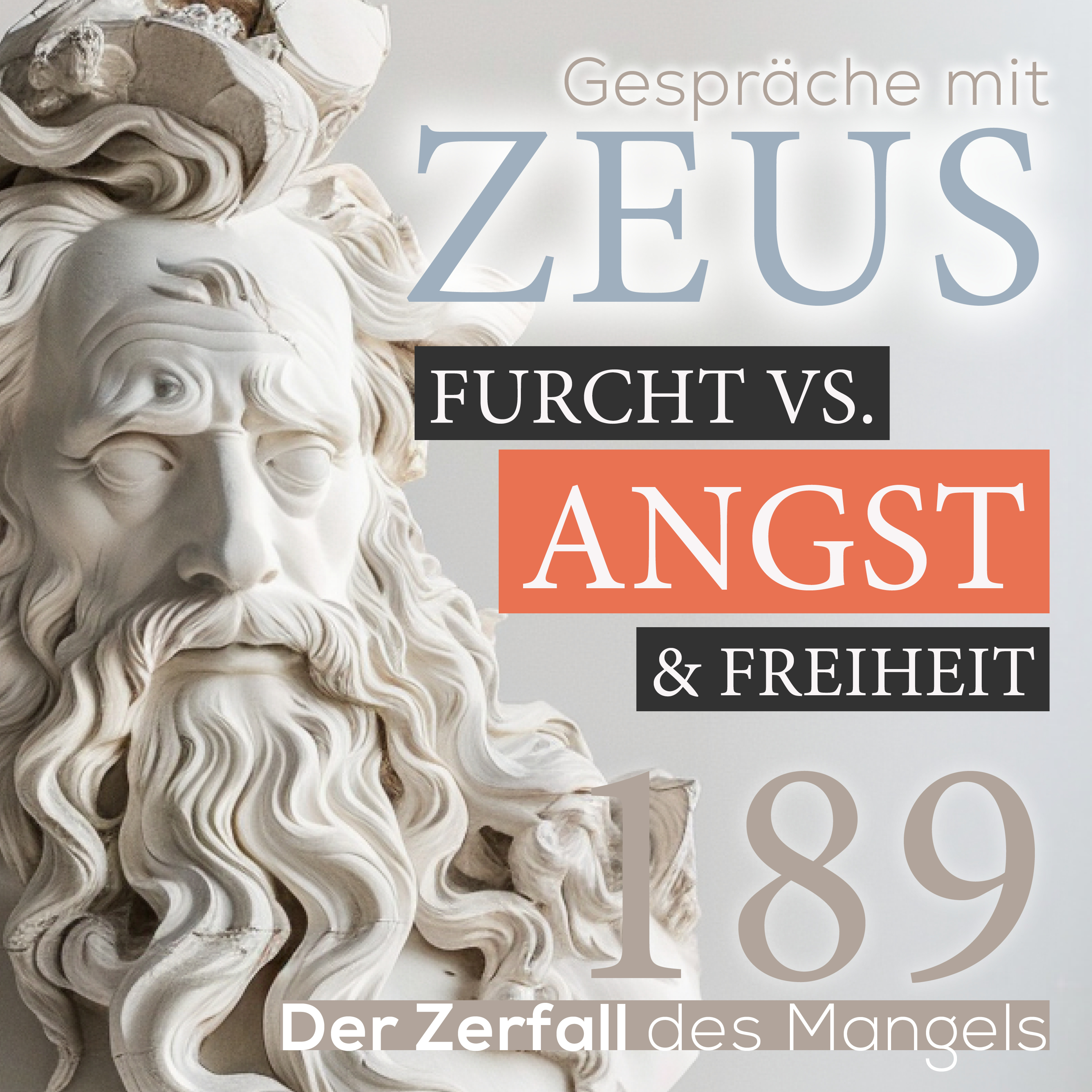 189. Furcht vs. Angst & Freiheit 189. Furcht vs. Angst & Freiheit