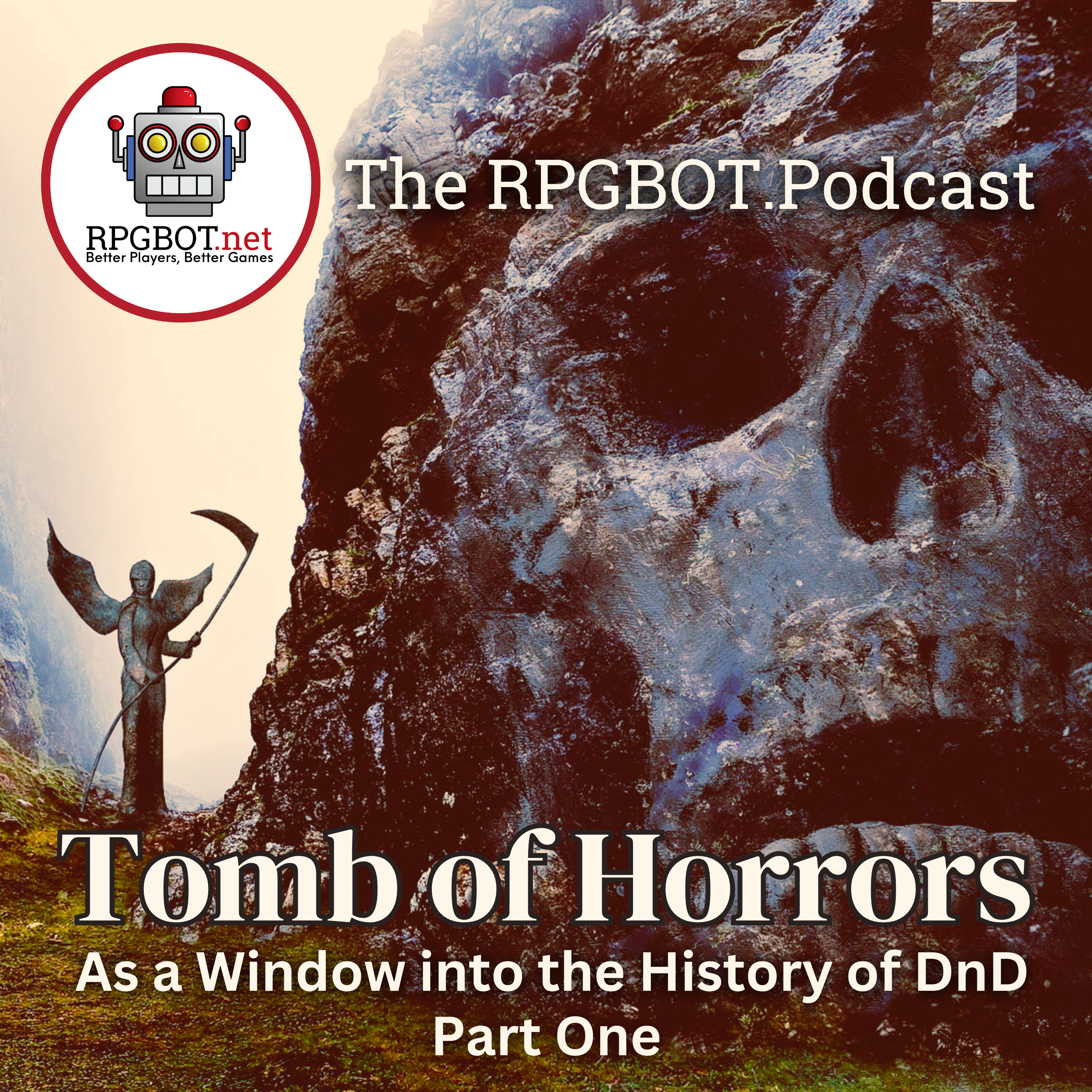 RPGBOT.Podcast - Part I Tomb of Horrors as a Window in DnD History