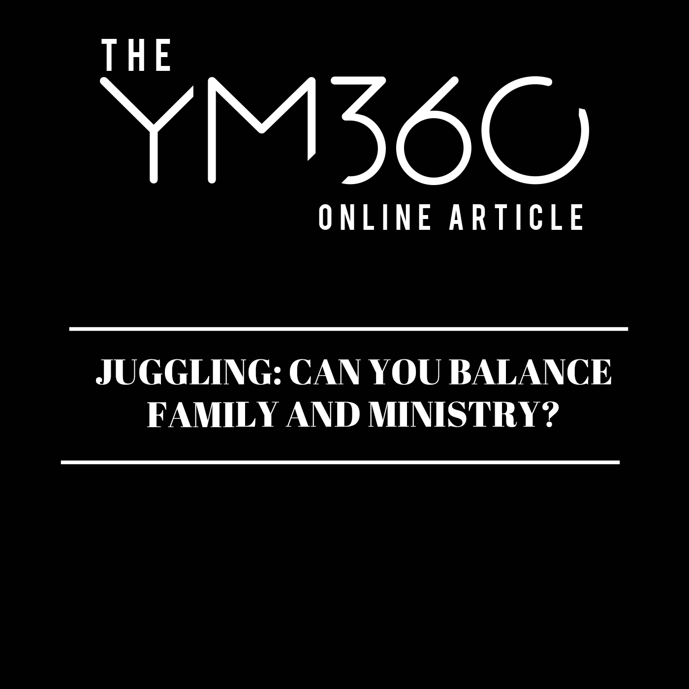 Juggling: Can You Balance Family and Ministry?