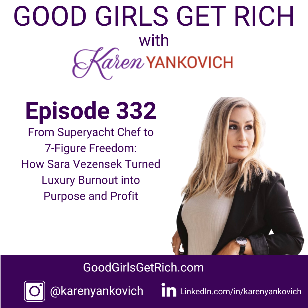 Good Girls Get Rich by Karen Yankovich