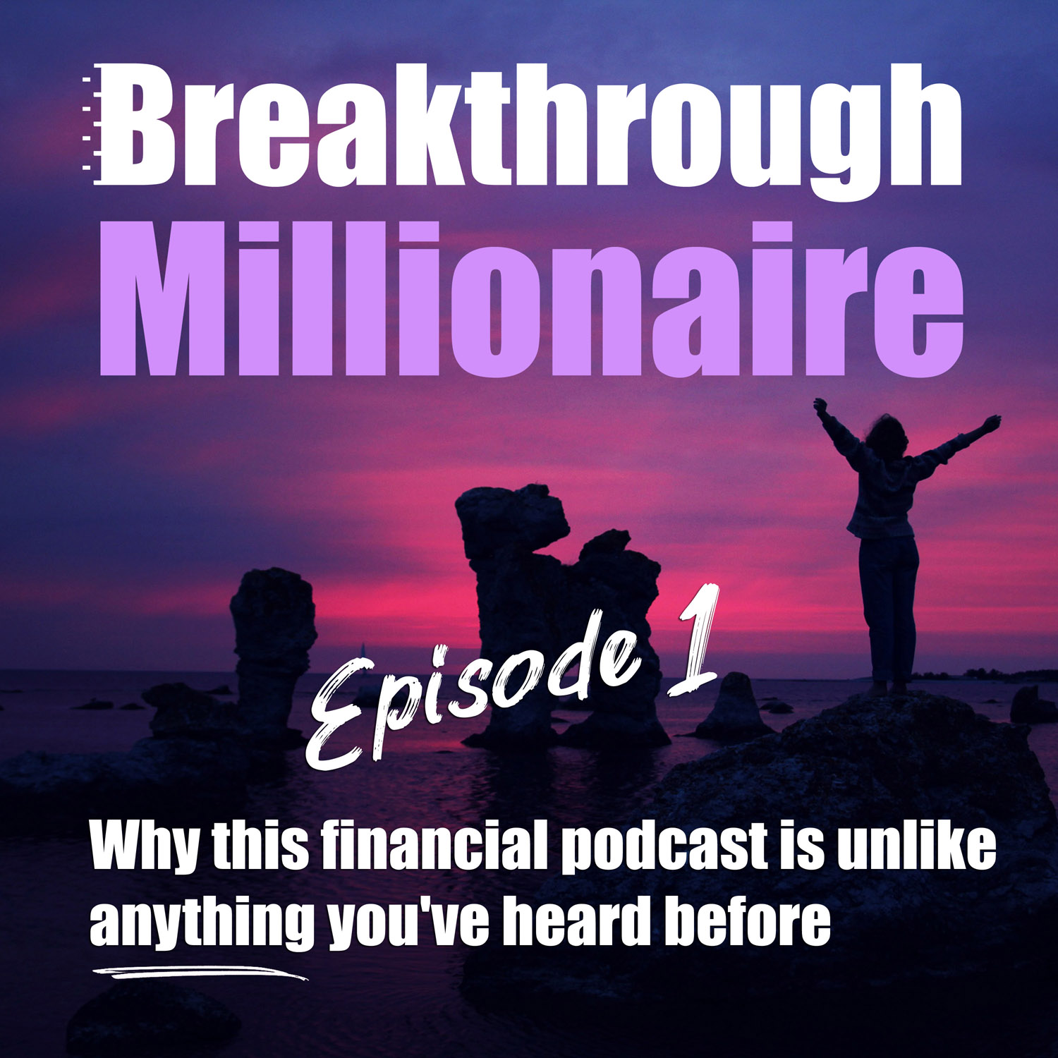 Breakthrough Millionaire Podcast