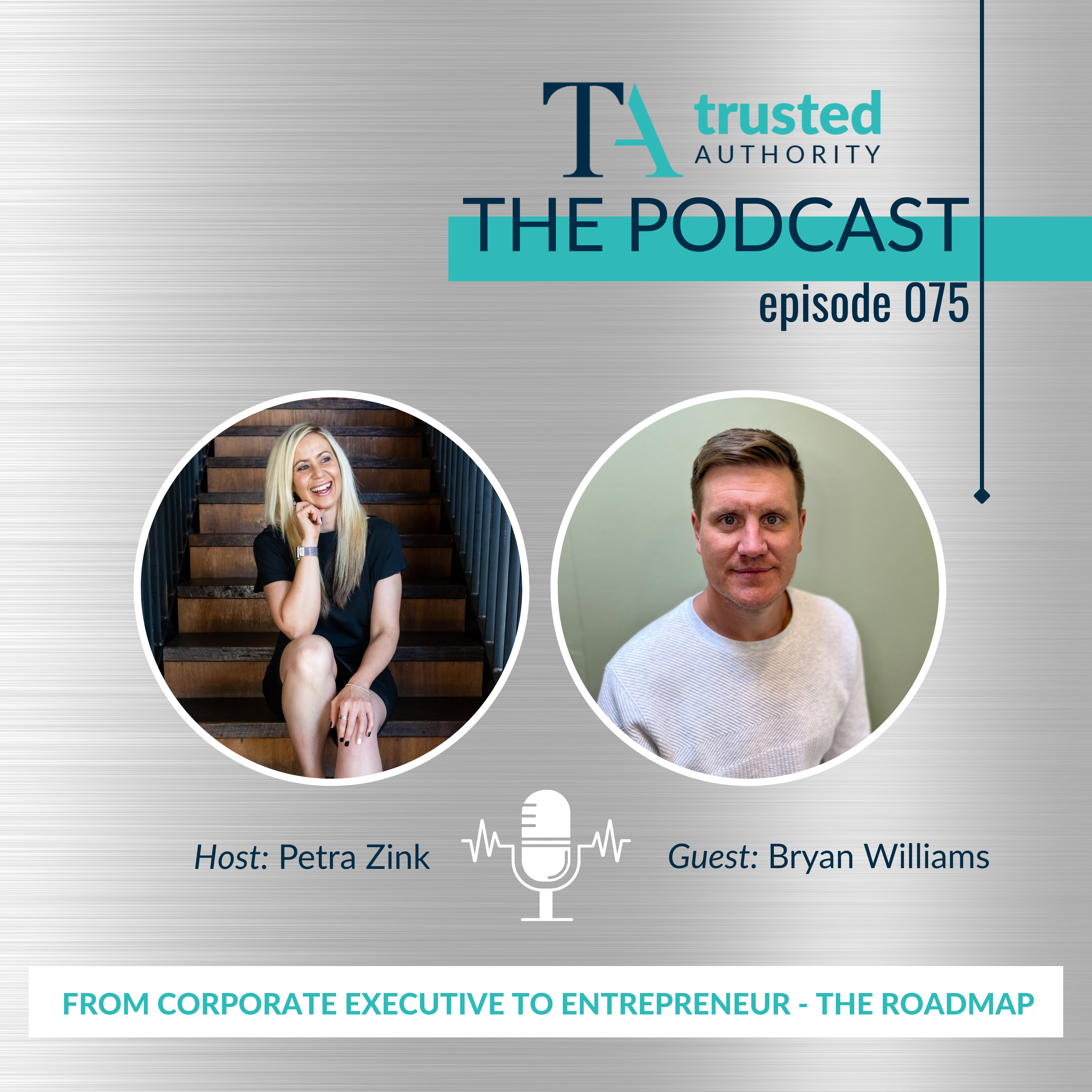 75. The Business Of Partnerships: From Executive To Entrepreneur [Case Study & Interview With Bryan Williams]