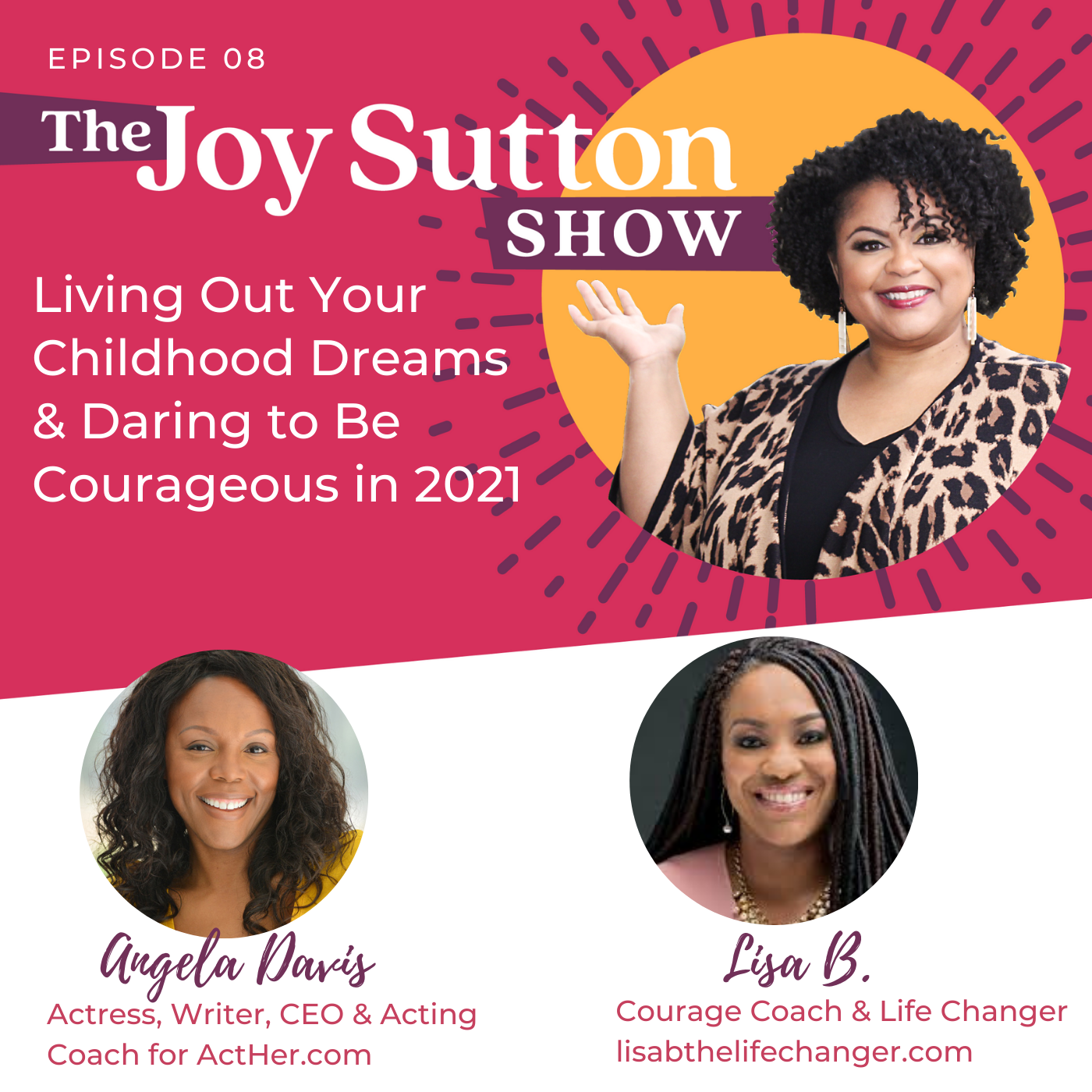 Persevering in Your Dreams with Angela Davis and Moving Past Fear with Lisa B.