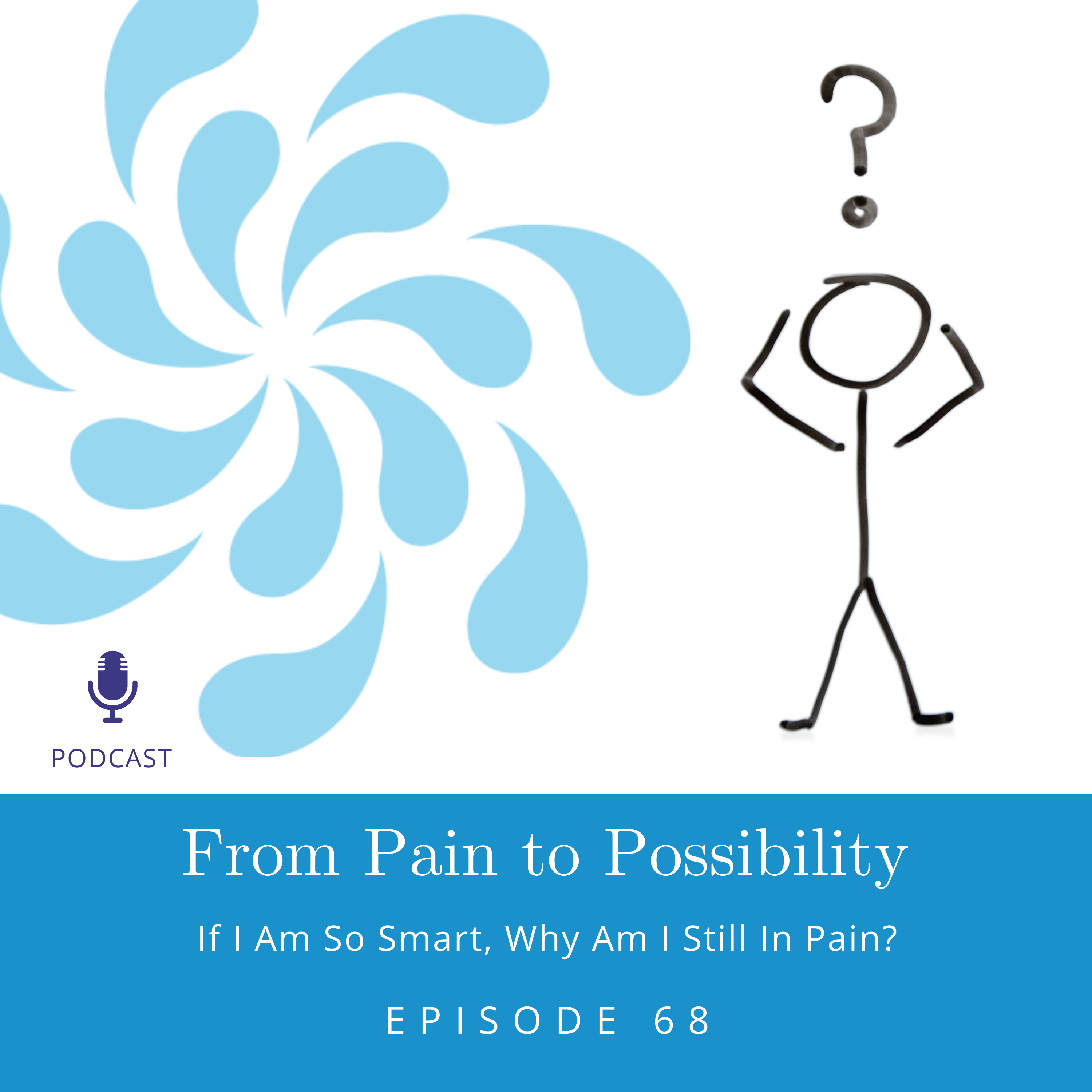 From Pain to Possibility