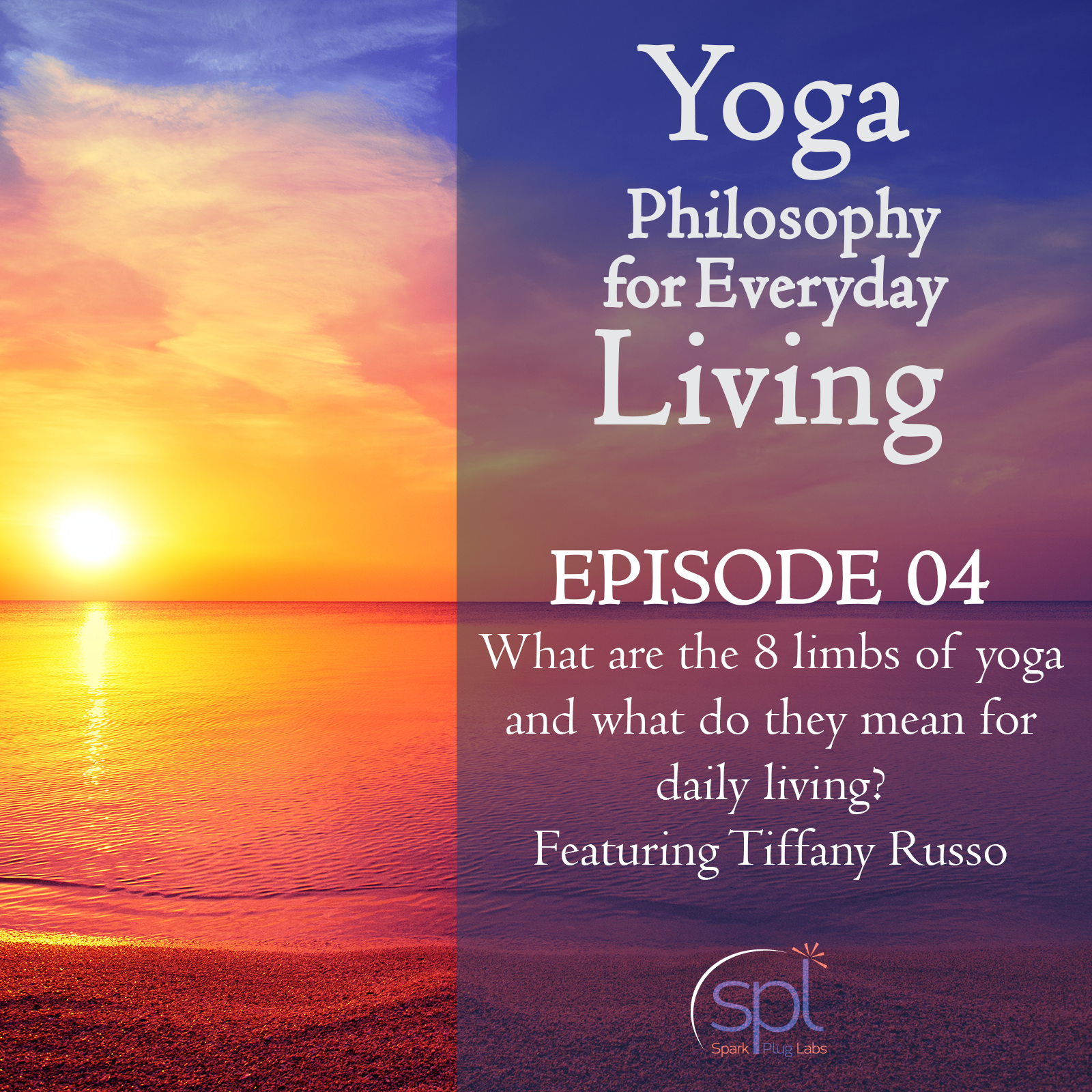 Yoga Philosophy for Everyday Living