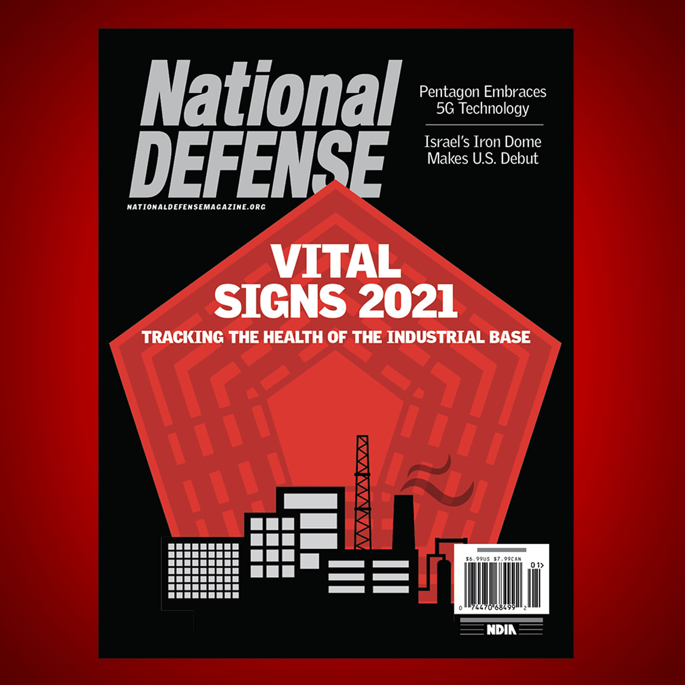 January 2021 - NDIA Second Annual Vital Signs Report, Navy's New Torpedo and Army's Iron Dome Missile Defense System