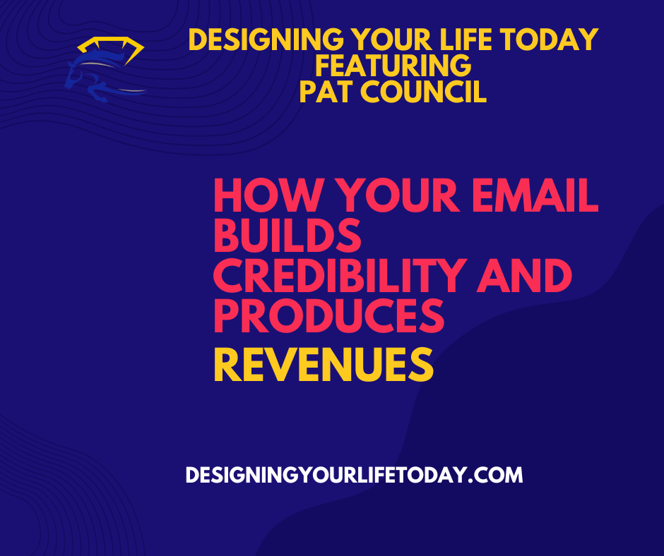 How Your Email Builds Credibility And Produces Revenues