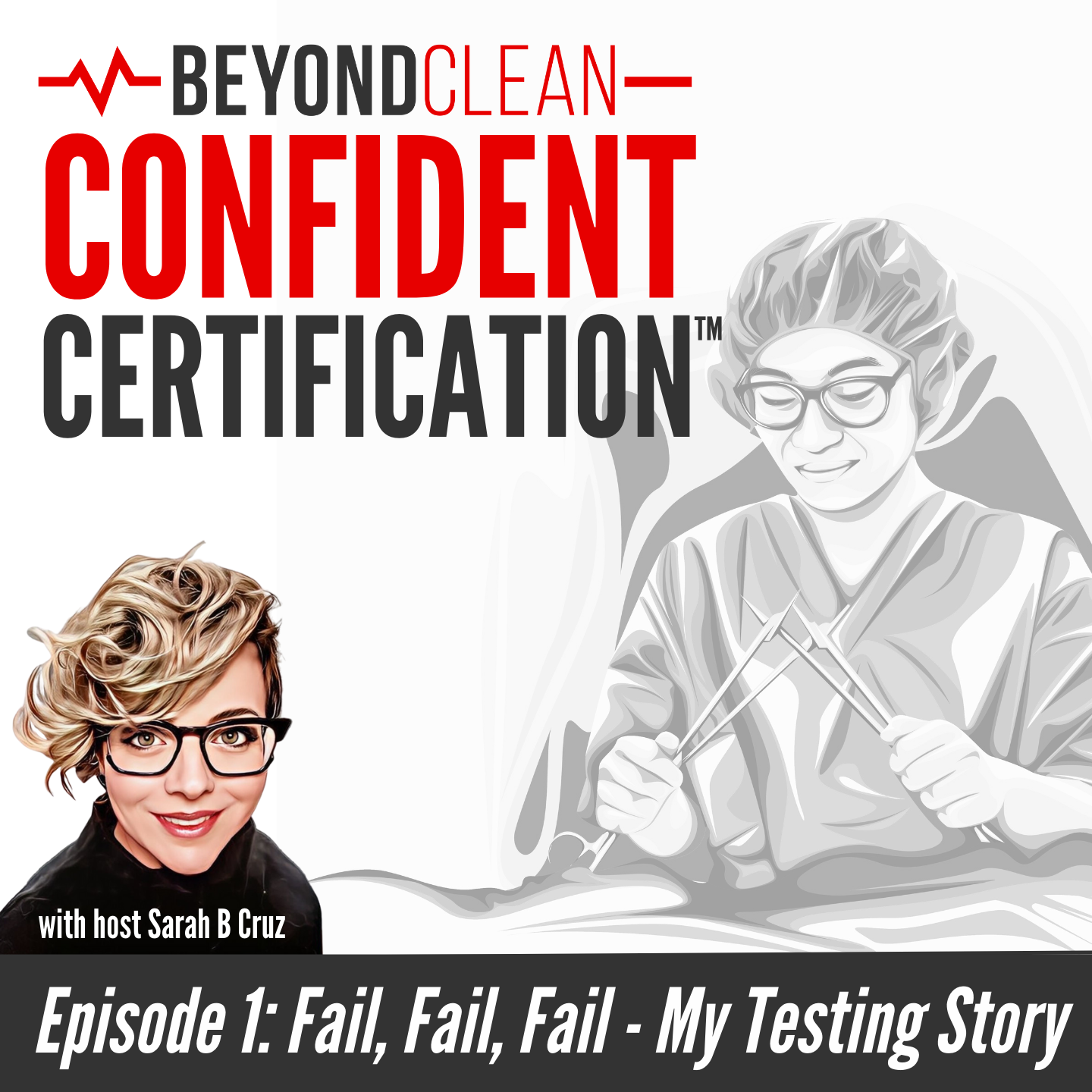 Confident Certification™ Ep 1: Fail, Fail, Fail - My Testing Story