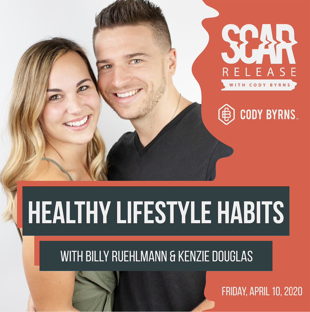 Healthy Lifestyle Habits with Special Guests Billy Ruehlmann and Kenzie Douglas