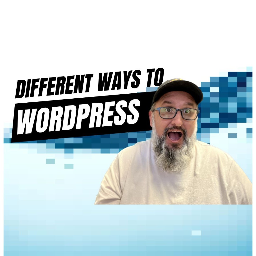 EP26 - Different Ways to WordPress