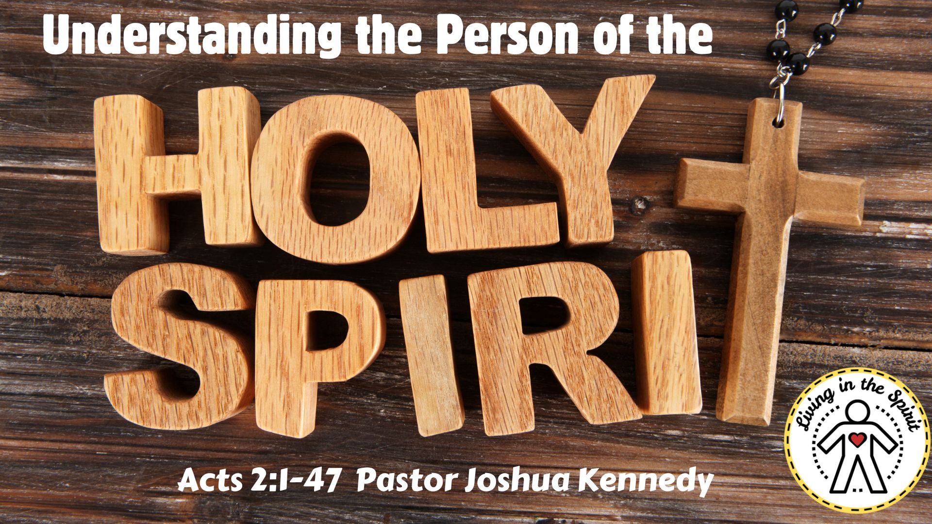 1-19-25 Understanding the Person of the Holy Spirit. Acts 2 2:1-47 Pasor Joshua Kennedy