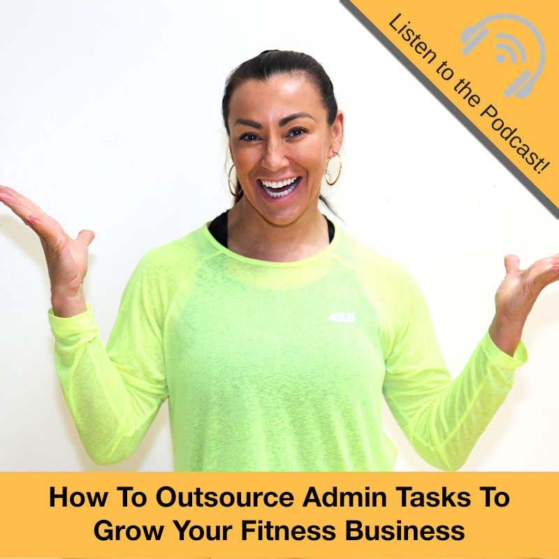 How To Outsource Admin Tasks To Grow Your Fitness Business
