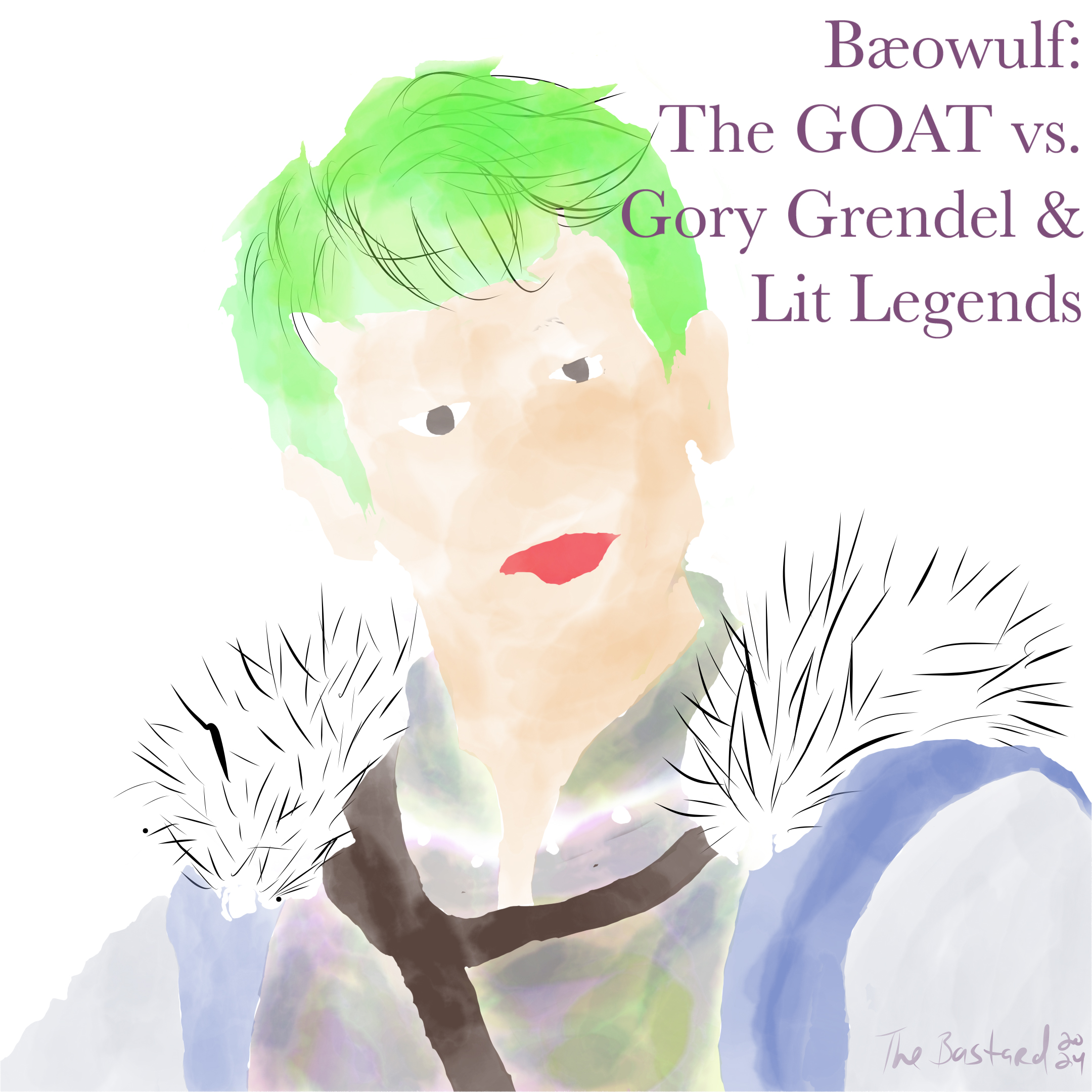 Green Blooded Bastard Storytime Presents - Bæowulf The GOAT vs. Gory Grendel & Lit Legends